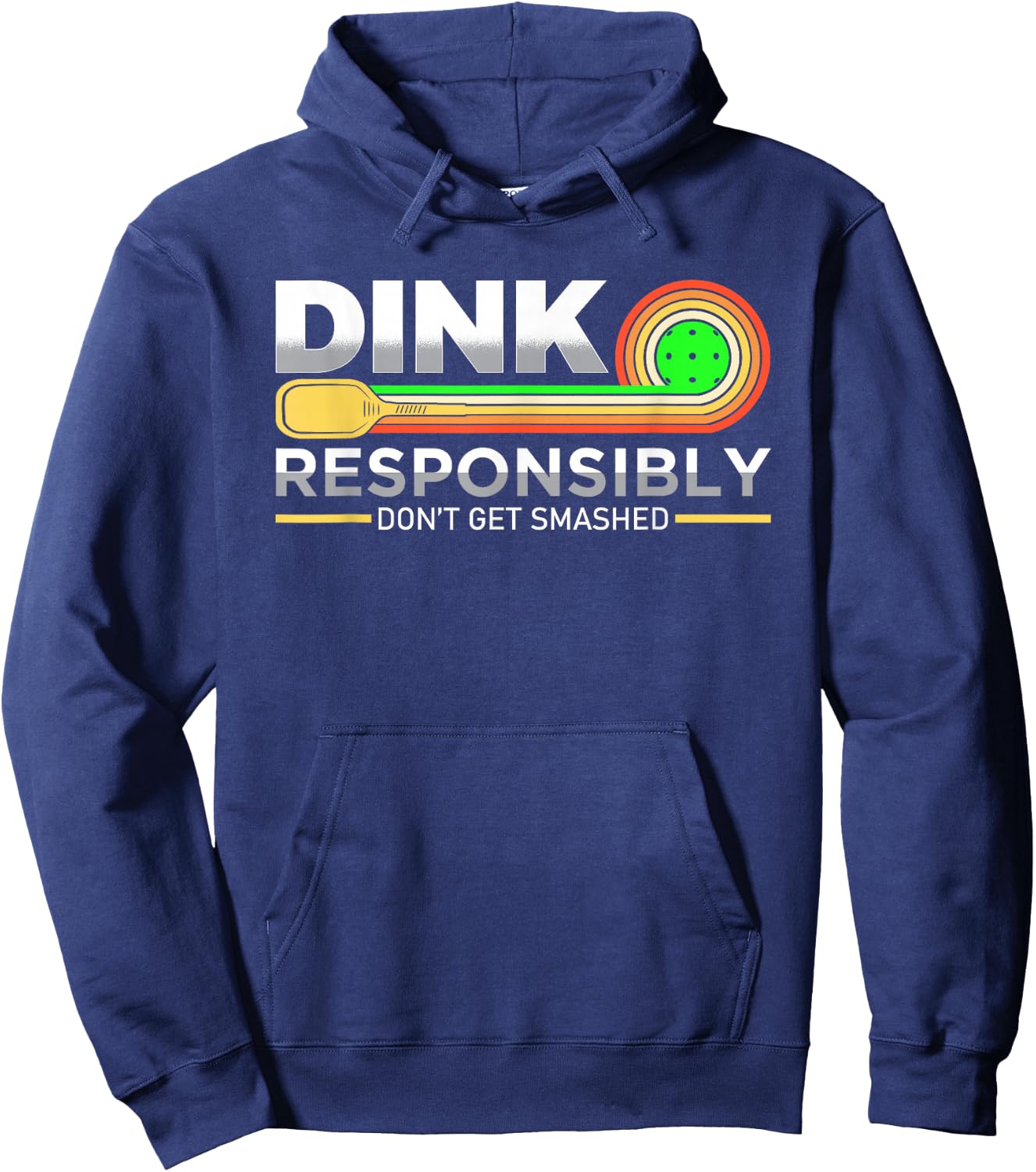 Dink Responsibly Don't Get Smashed Funny Pickleball Vintage Hoodie - Hoodie | Navy