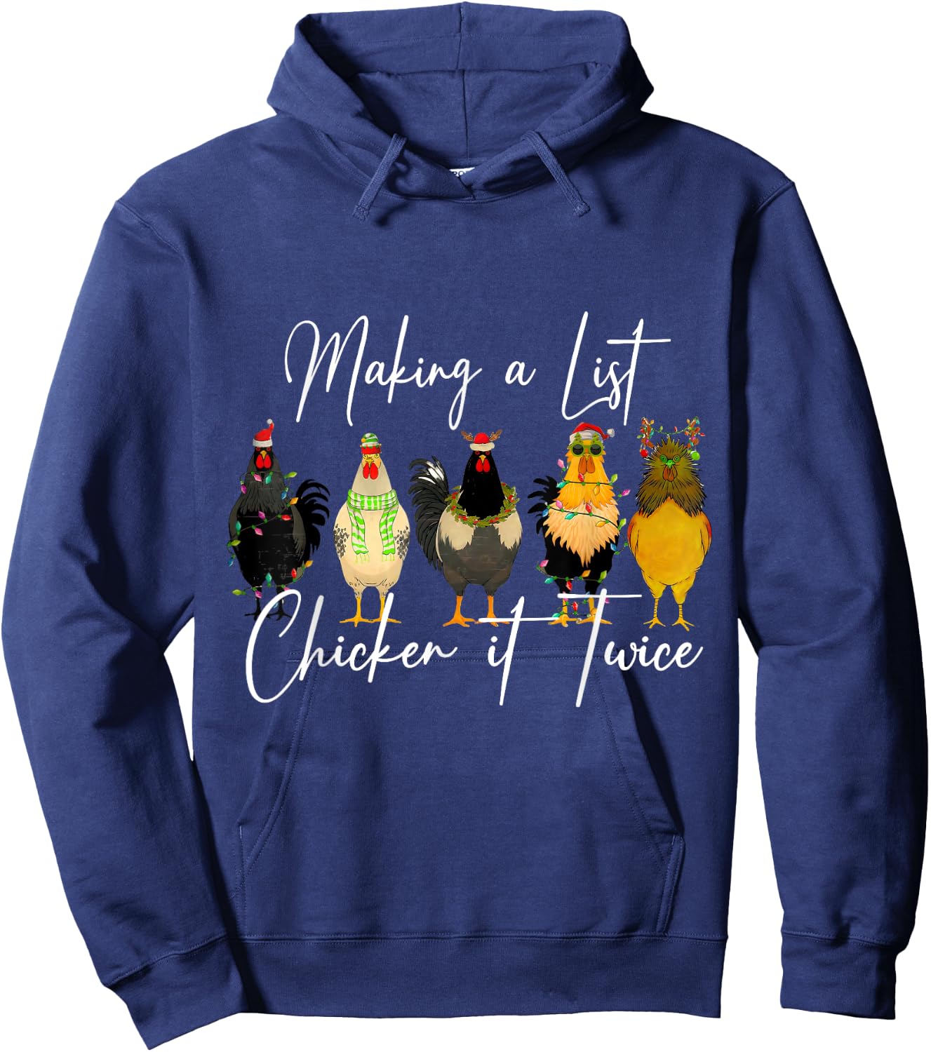 Making A List Chicken It Twice Christmas Hoodie - Hoodie | Navy