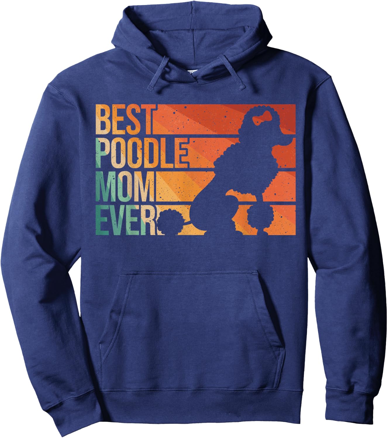 Best Poodle Mom Design Women Mothers Pet Dog Poodle Lover Hoodie - Hoodie | Navy