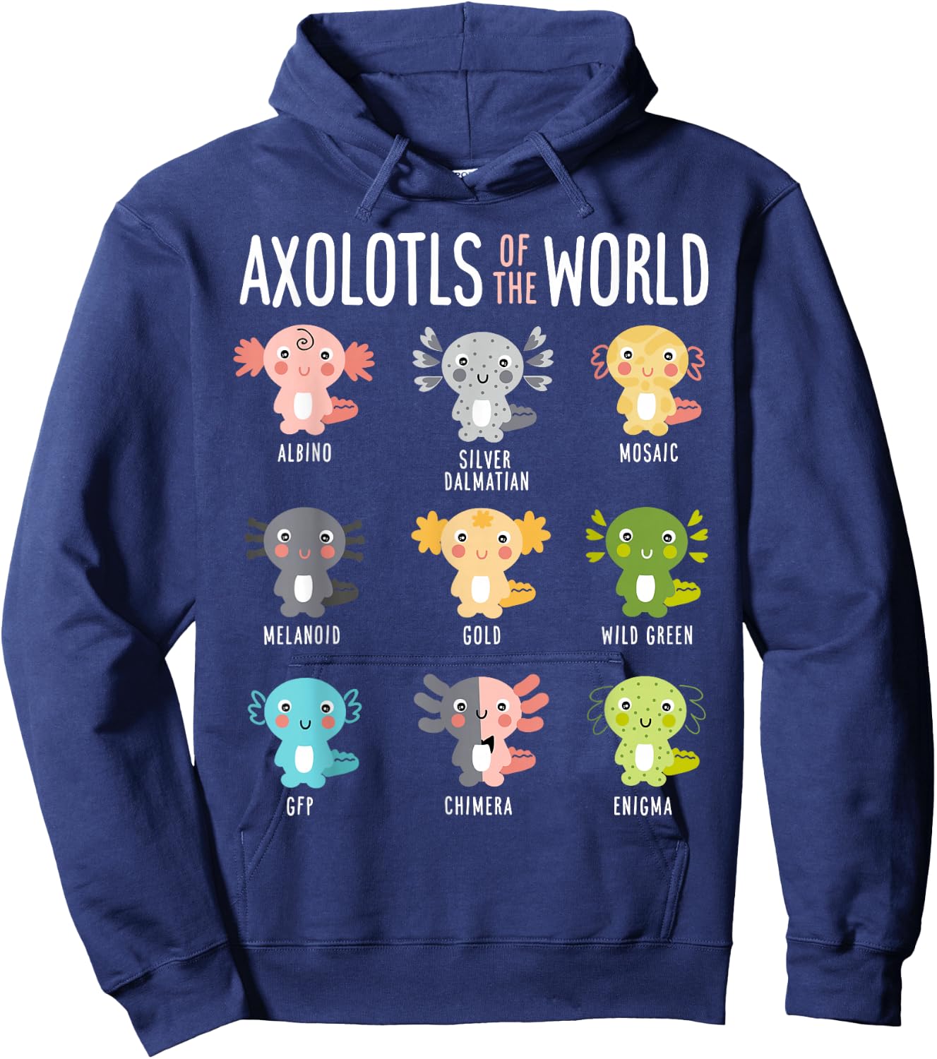 Axolotls Of The World Axolotl Amphibian Animal Lovers Kawaii Hoodie - Hoodie | Navy