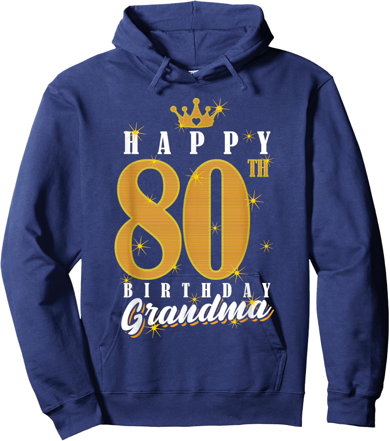 Happy 80th Birthday Grandma Birthday 80 Years Old Grandma Hoodie - Hoodie | Navy