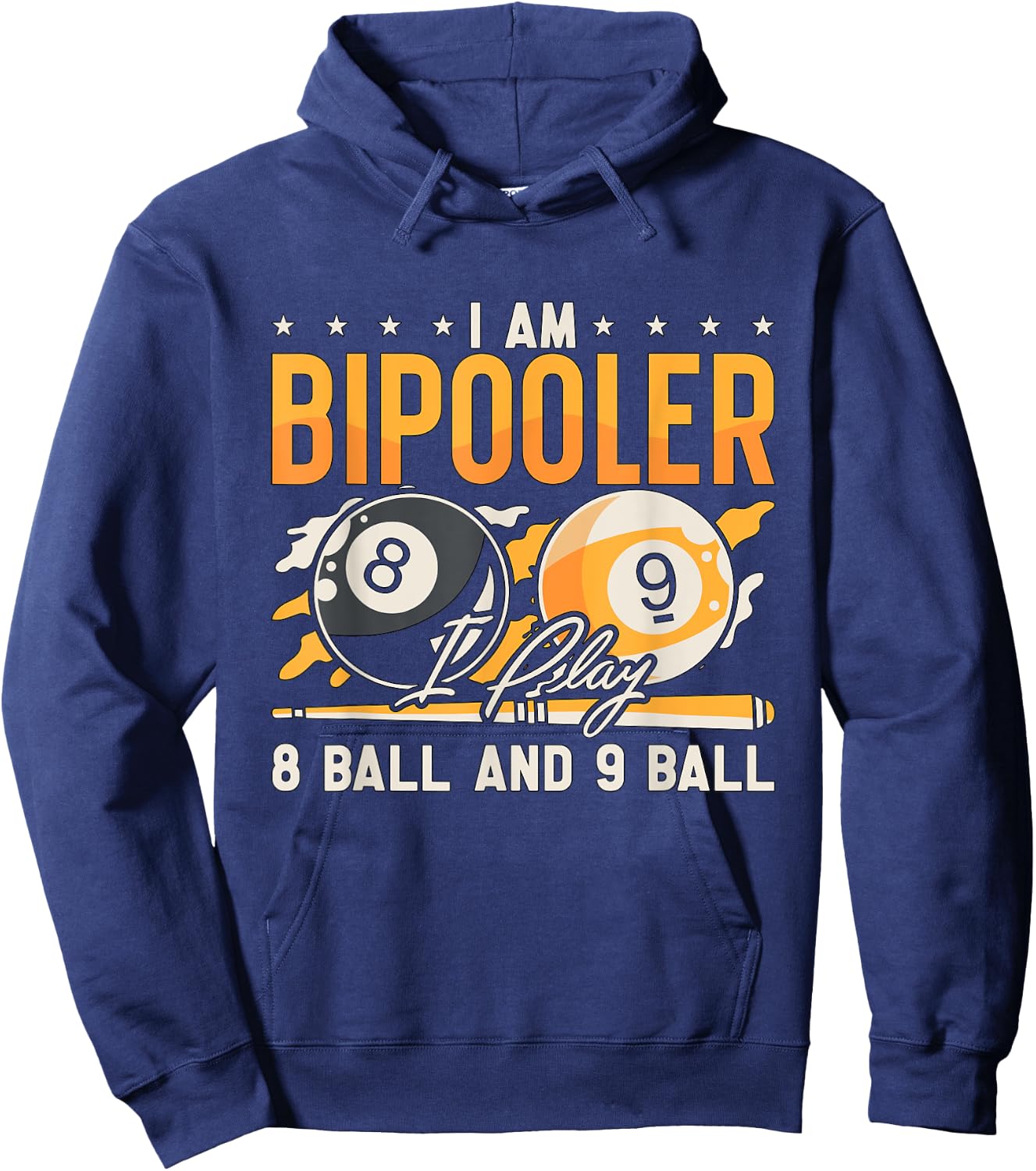 I Am Bipooler I Play 8 Ball Billiard League Pool Cue Sports Hoodie - Hoodie | Navy