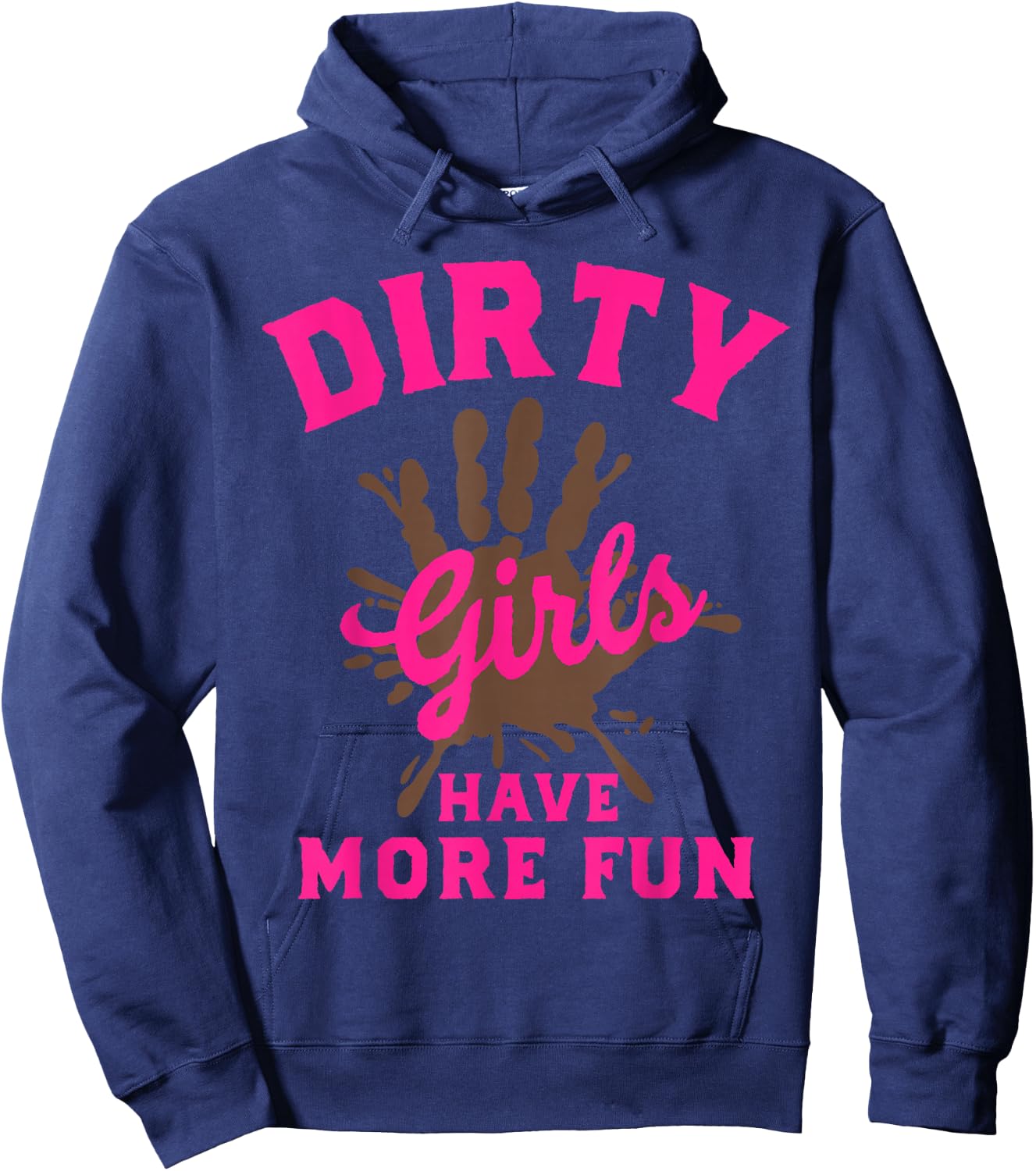 Mud Run Shirts Dirty Girls Have More Fun Muddy Race Running Hoodie - Hoodie | Navy