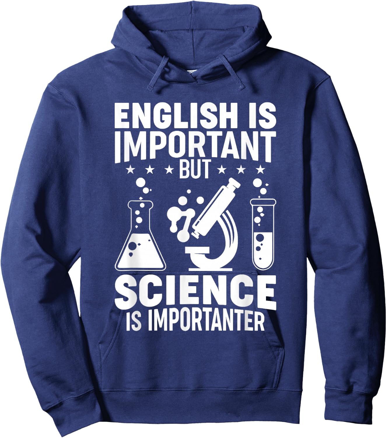English Is Important But Science Is Importanter Funny Hoodie - Hoodie | Navy