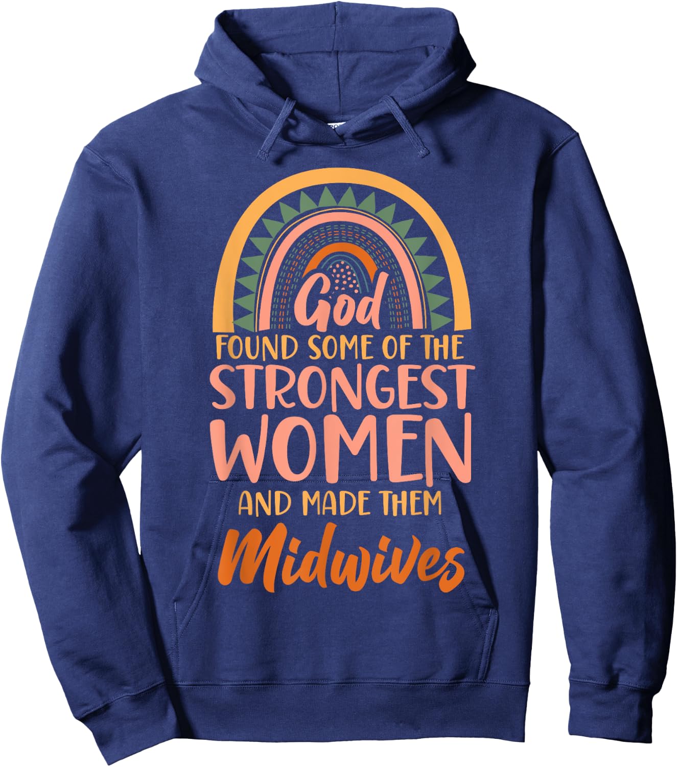 Nurse Midwife Birth Worker Faith Christian Rainbow God Found Hoodie - Hoodie | Navy