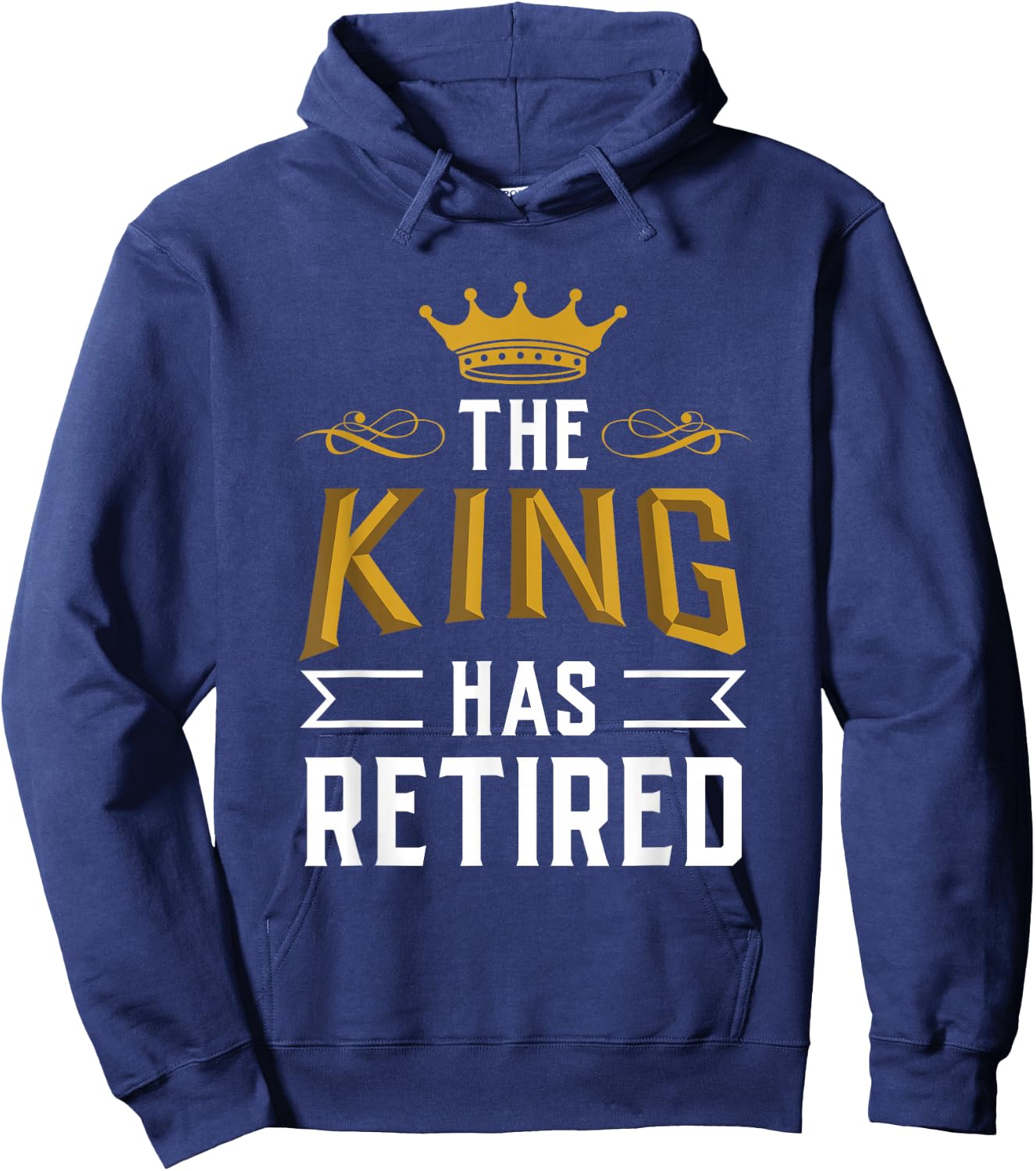 This King Has Retired Grandpa Pensioner Retirement Retiree Hoodie - Hoodie | Navy