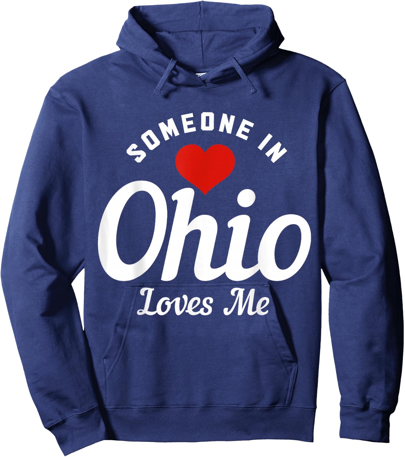 Someone In Ohio Loves Me Cleveland Funny Cute Hoodie - Hoodie | Navy