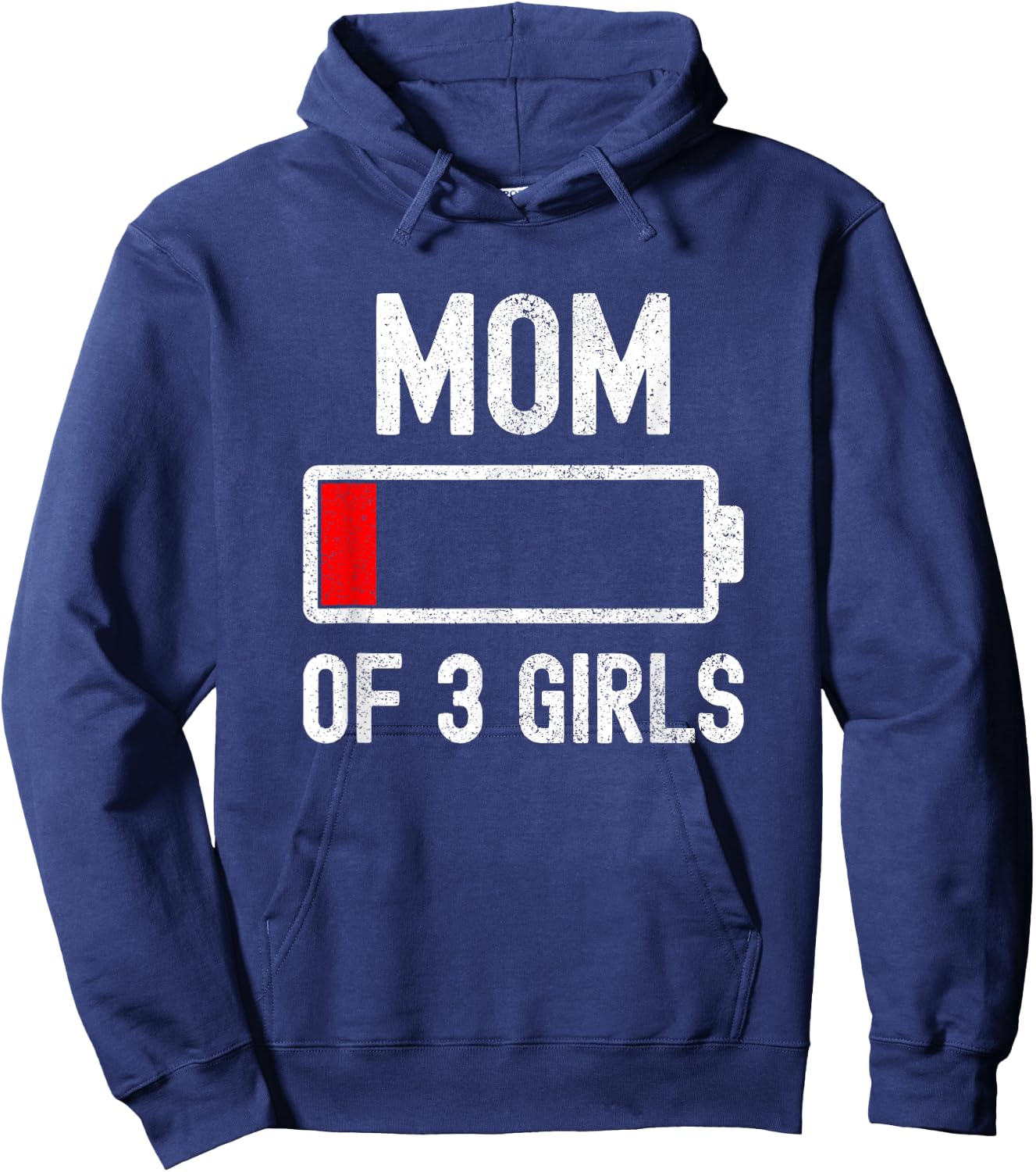 Mom Of 3 Girls Low Battery Energy Funny Sarcastic For Mother Hoodie - Hoodie | Navy