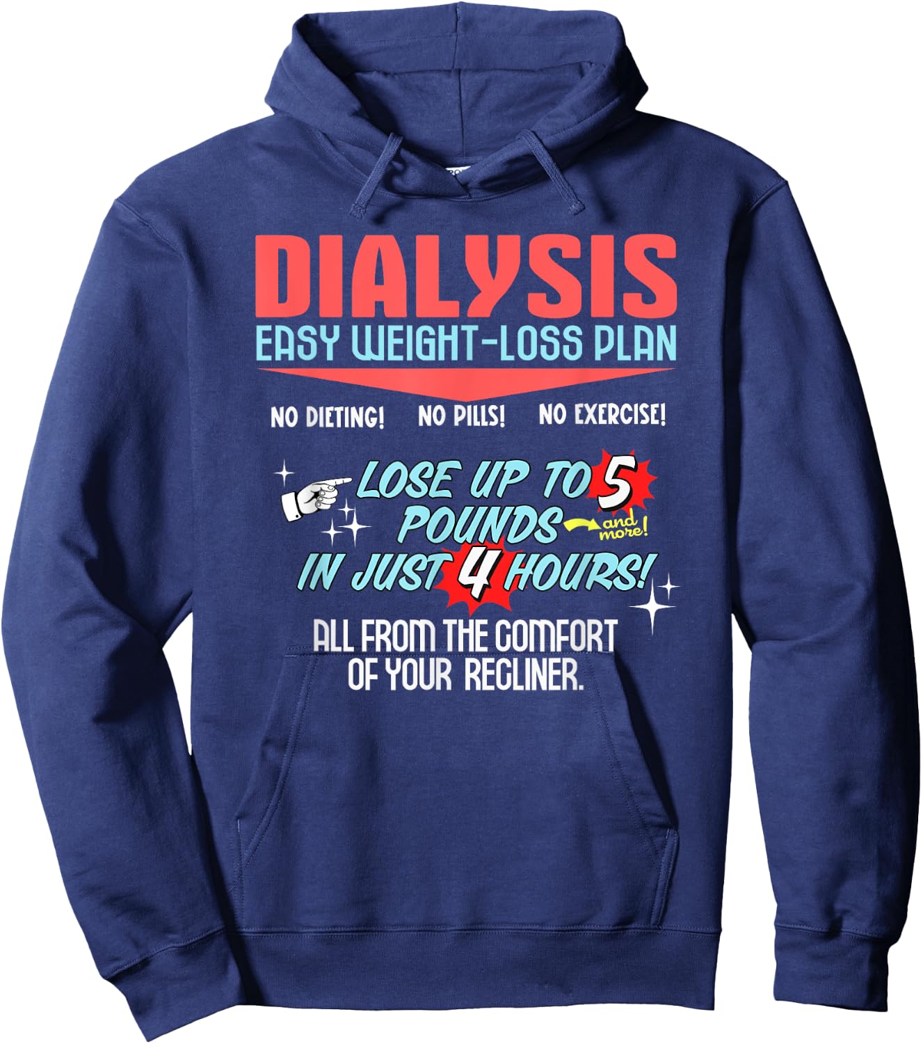 Dialysis Weight Loss Plan a Funny Dialysis Patient Hoodie - Hoodie | Navy