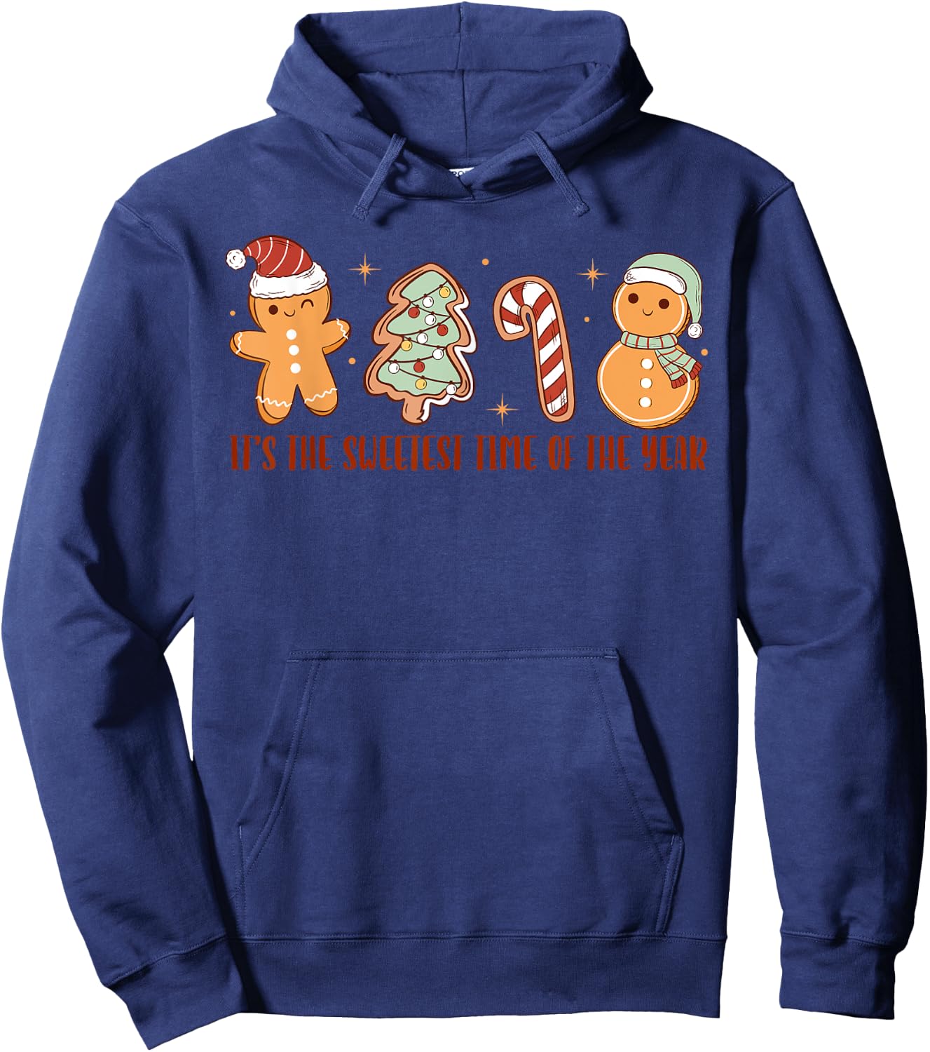 Funny It's The Sweetest Time Of The Year Santa Gingerbread Hoodie - Hoodie | Navy