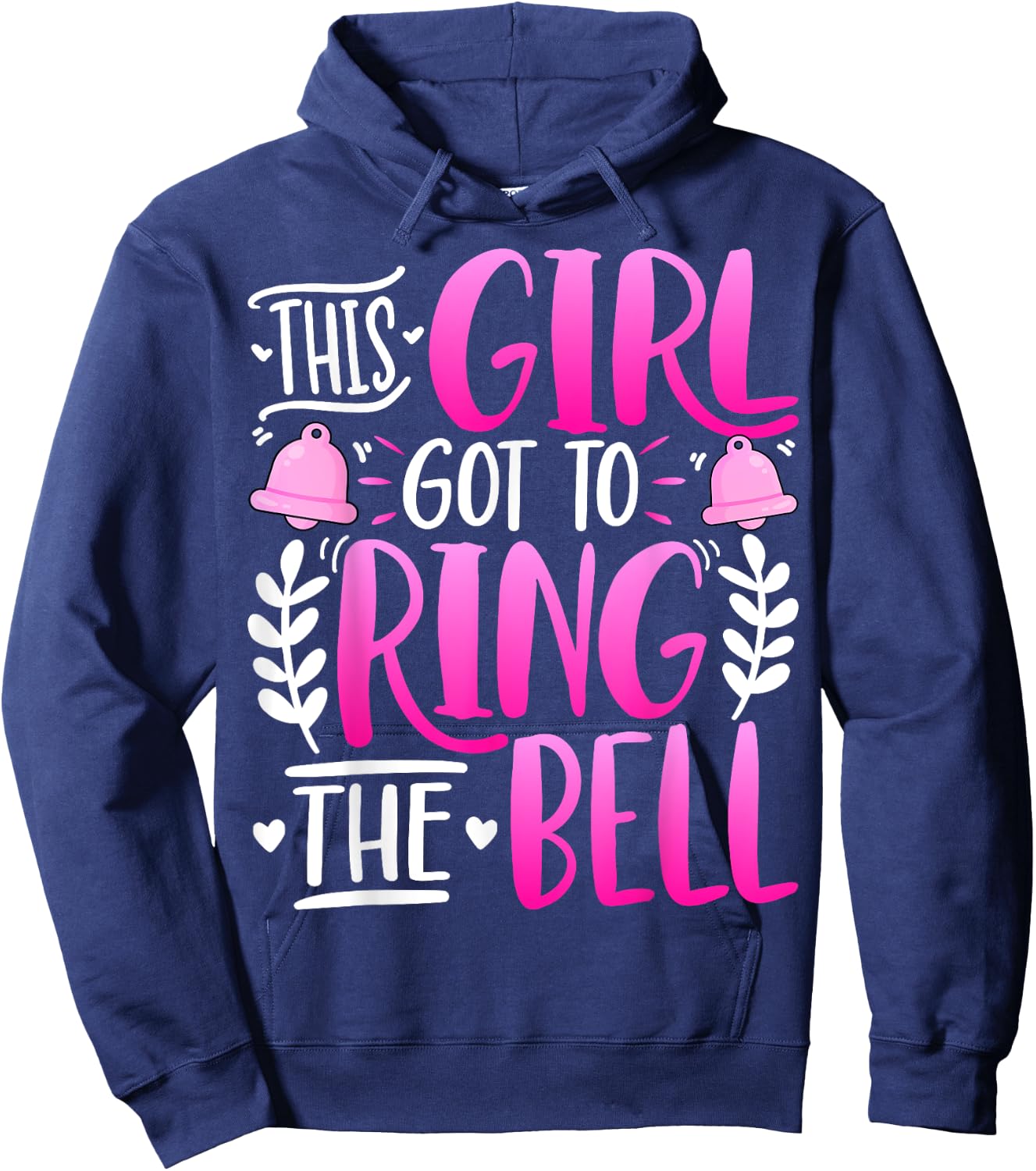 This Girl Got to Ring the Bell - Breast Cancer Awareness Hoodie - Hoodie | Navy