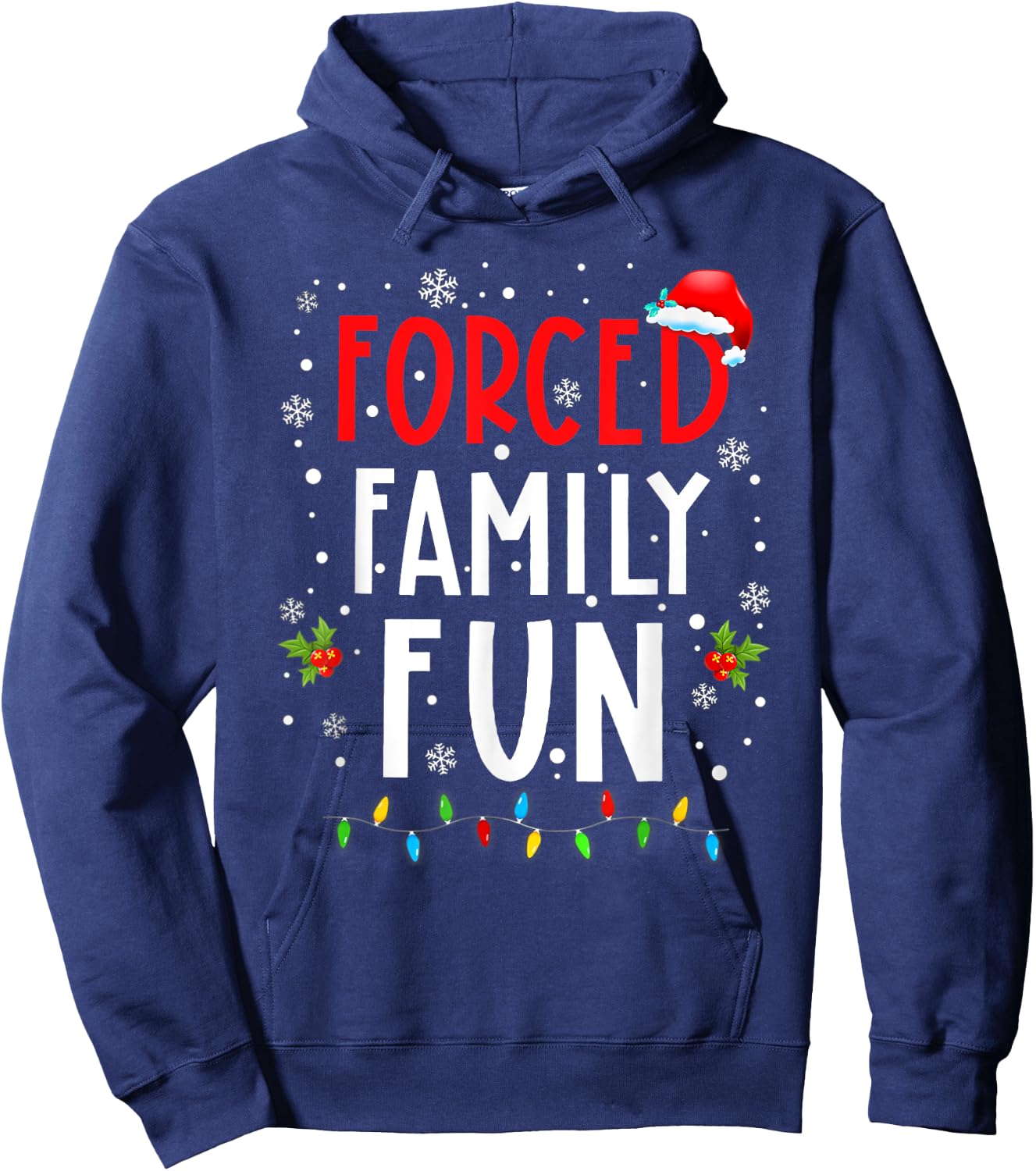 Forced Family Fun Winter Holidays Funny Christmas Adult Kids Hoodie - Hoodie | Navy