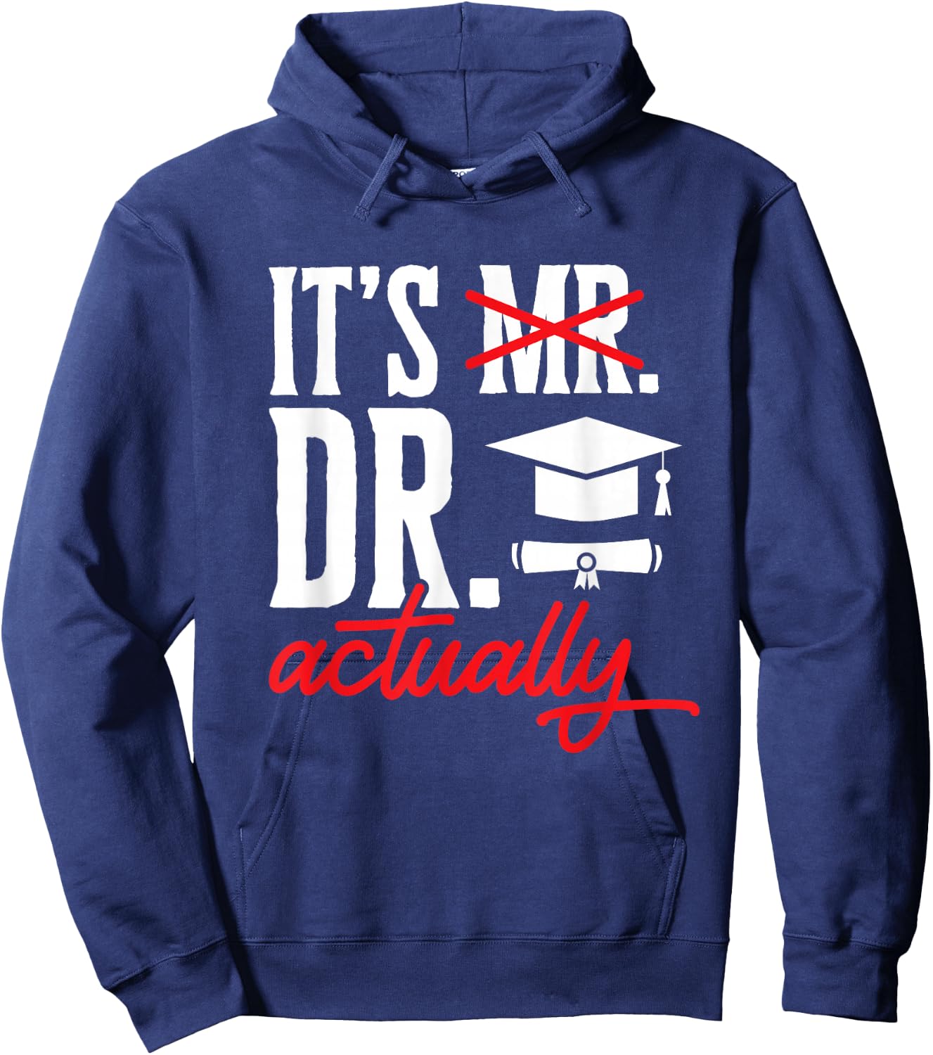PhD Graduate Doctorate Degree Ph.D. Graduation Hoodie - Hoodie | Navy