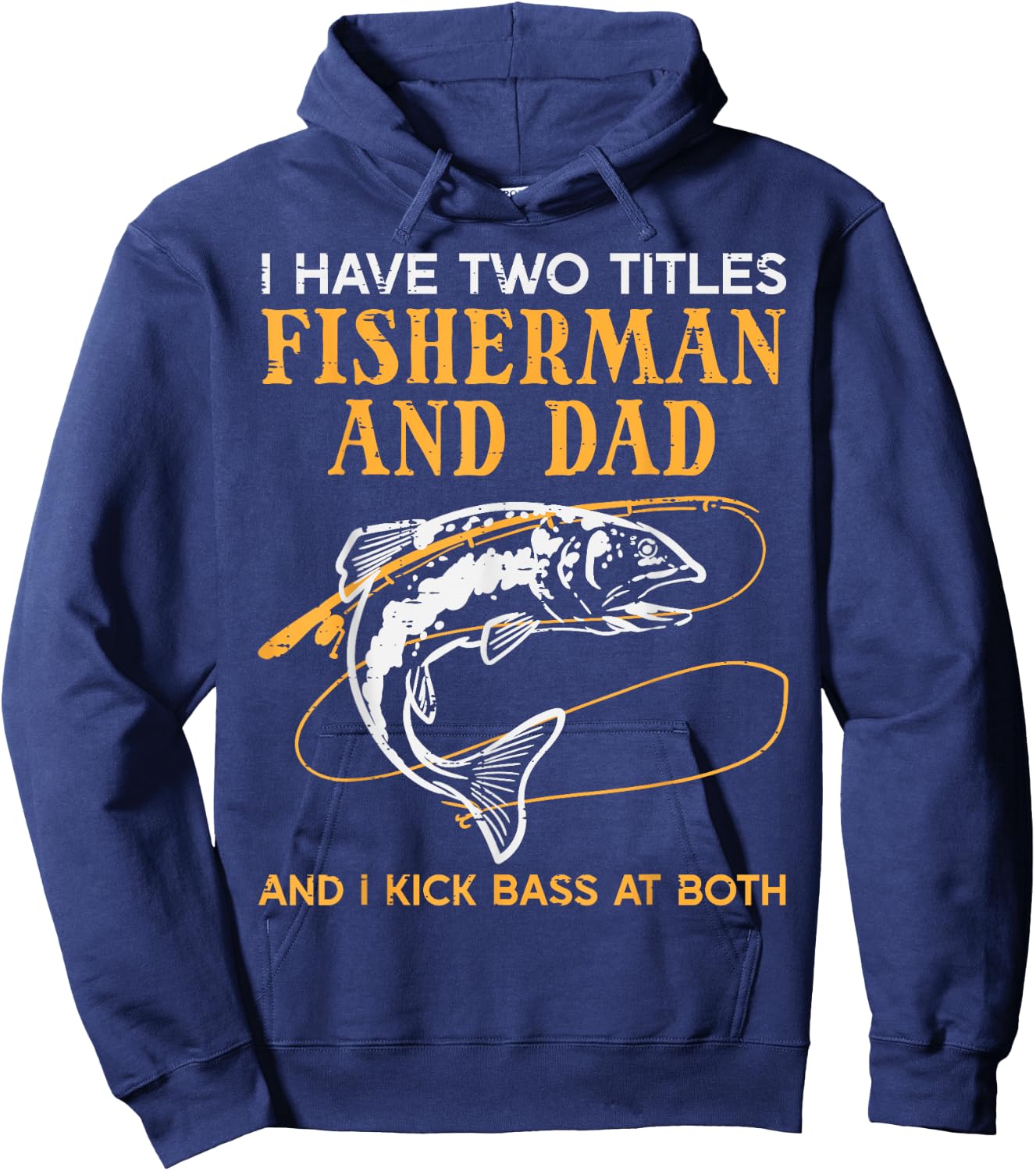 2 Titles Fisherman Dad Bass Fishing Fathers Day Daddy Men Hoodie - Hoodie | Navy