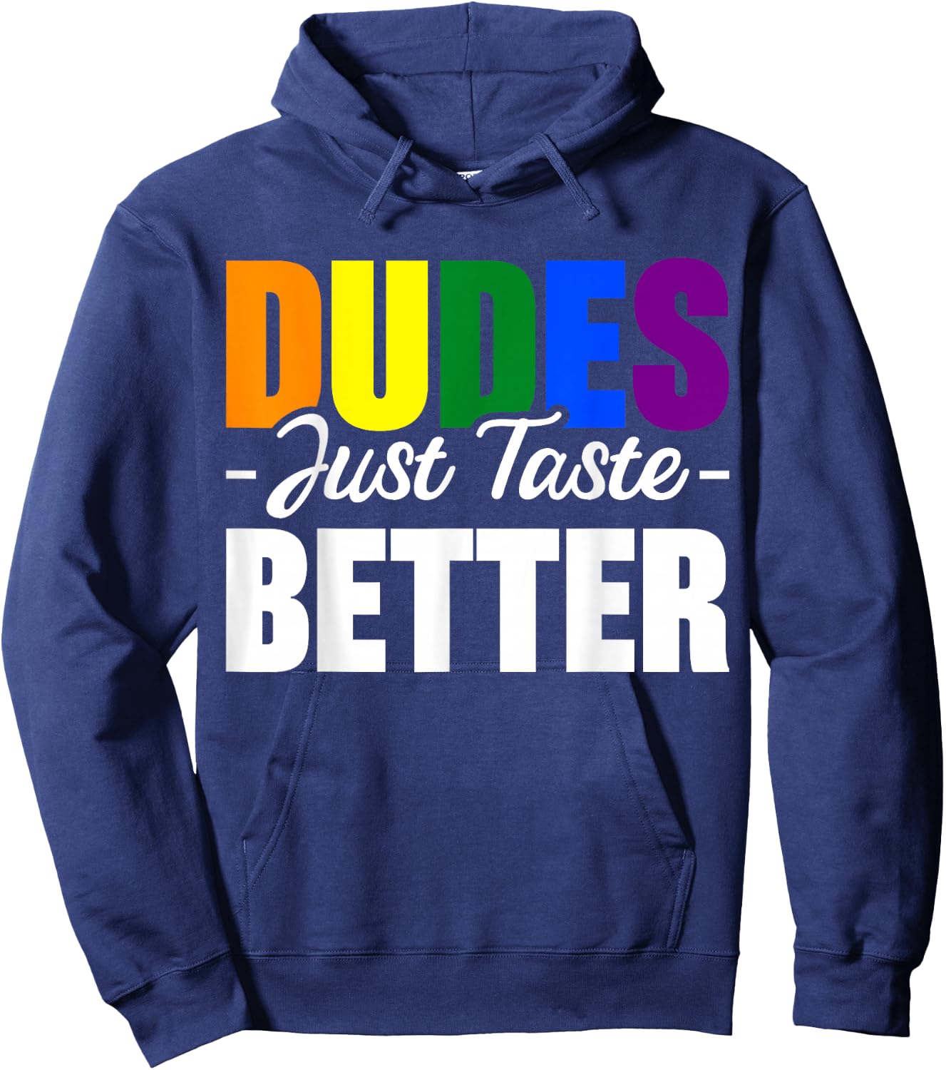 Dudes Just Taste Better Hoodie - Hoodie | Navy