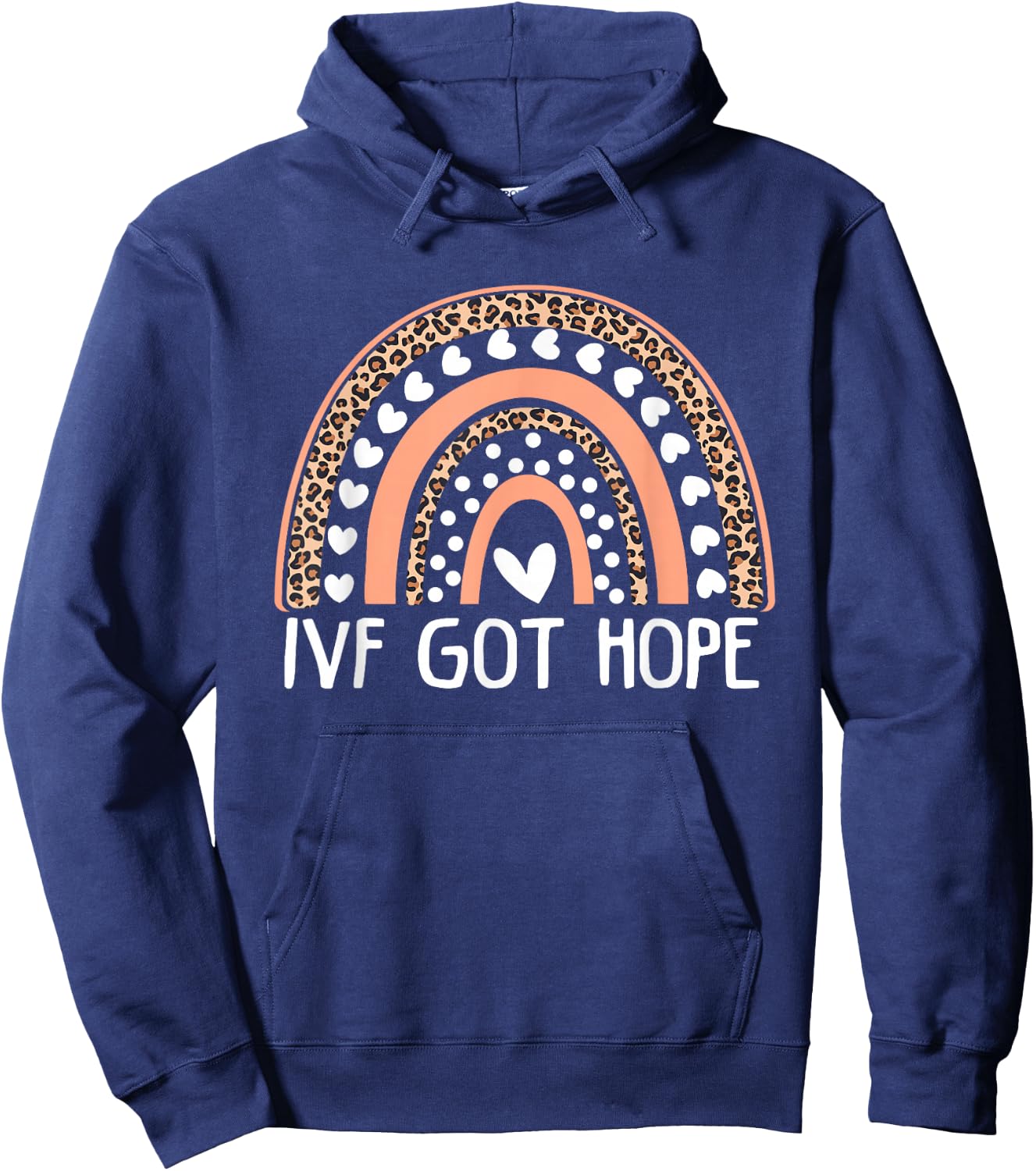 IVF Got Hope Inspiration Rainbow IVF Mom Fertility Surrogate Hoodie - Hoodie | Navy