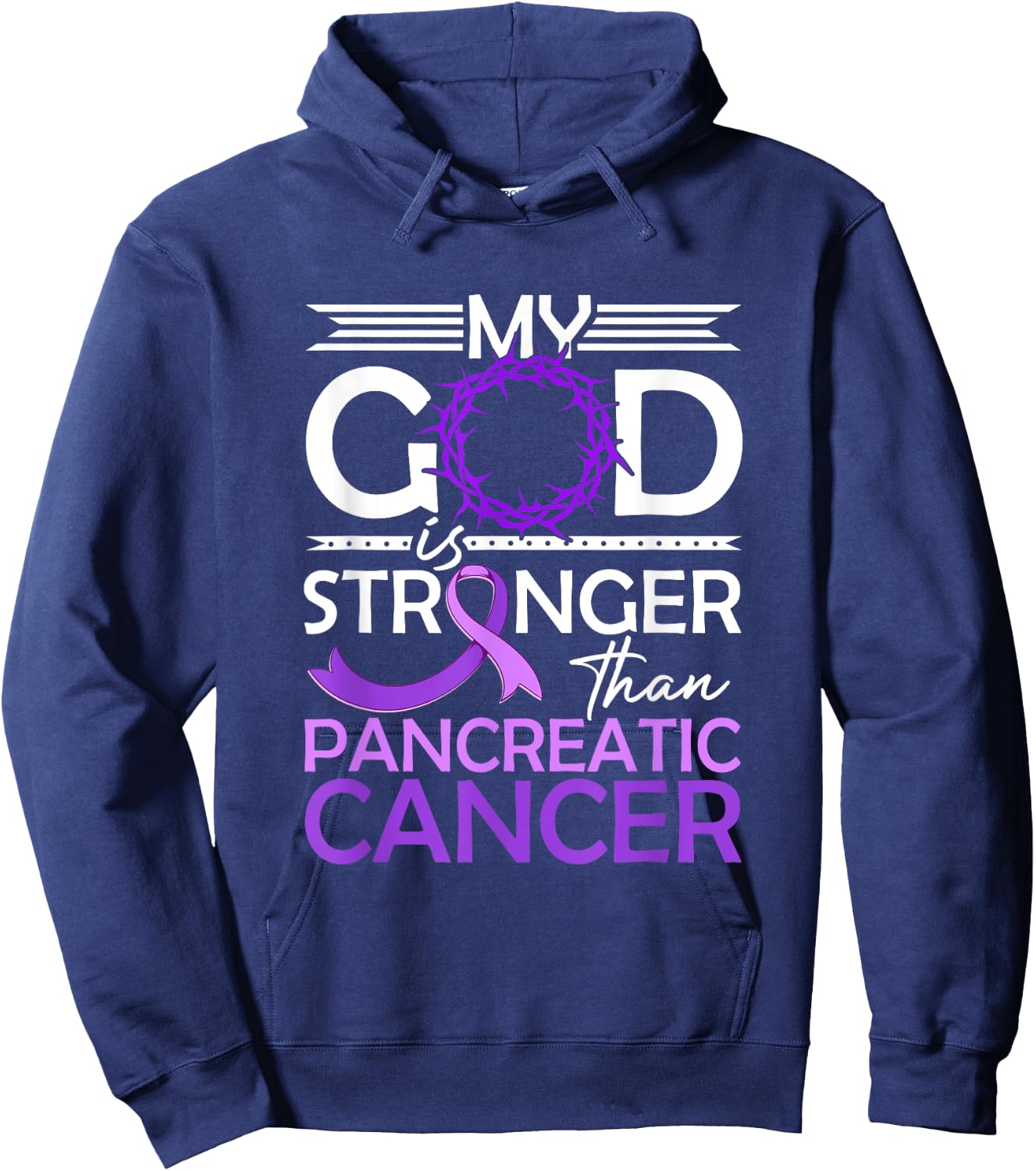 My God Is Stronger Than Pancreatic Cancer Awareness Ribbon Hoodie - Hoodie | Navy