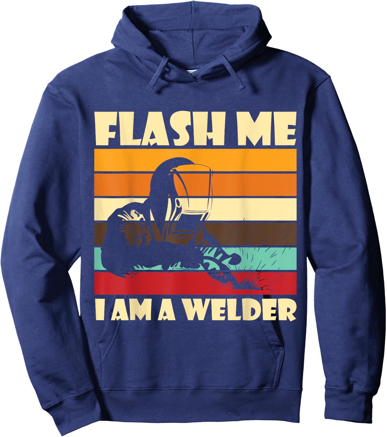 Flash Me Im A Welder Welders Welding Arc Welding Hoodie - Hoodie | Navy