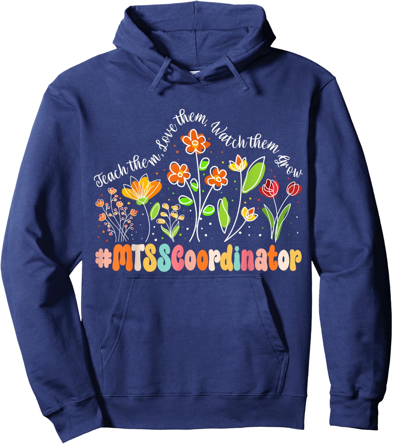 MTSS Coordinator Appreciation Week Teacher Back to School Women Girls Kids Hoodie - Hoodie | Navy