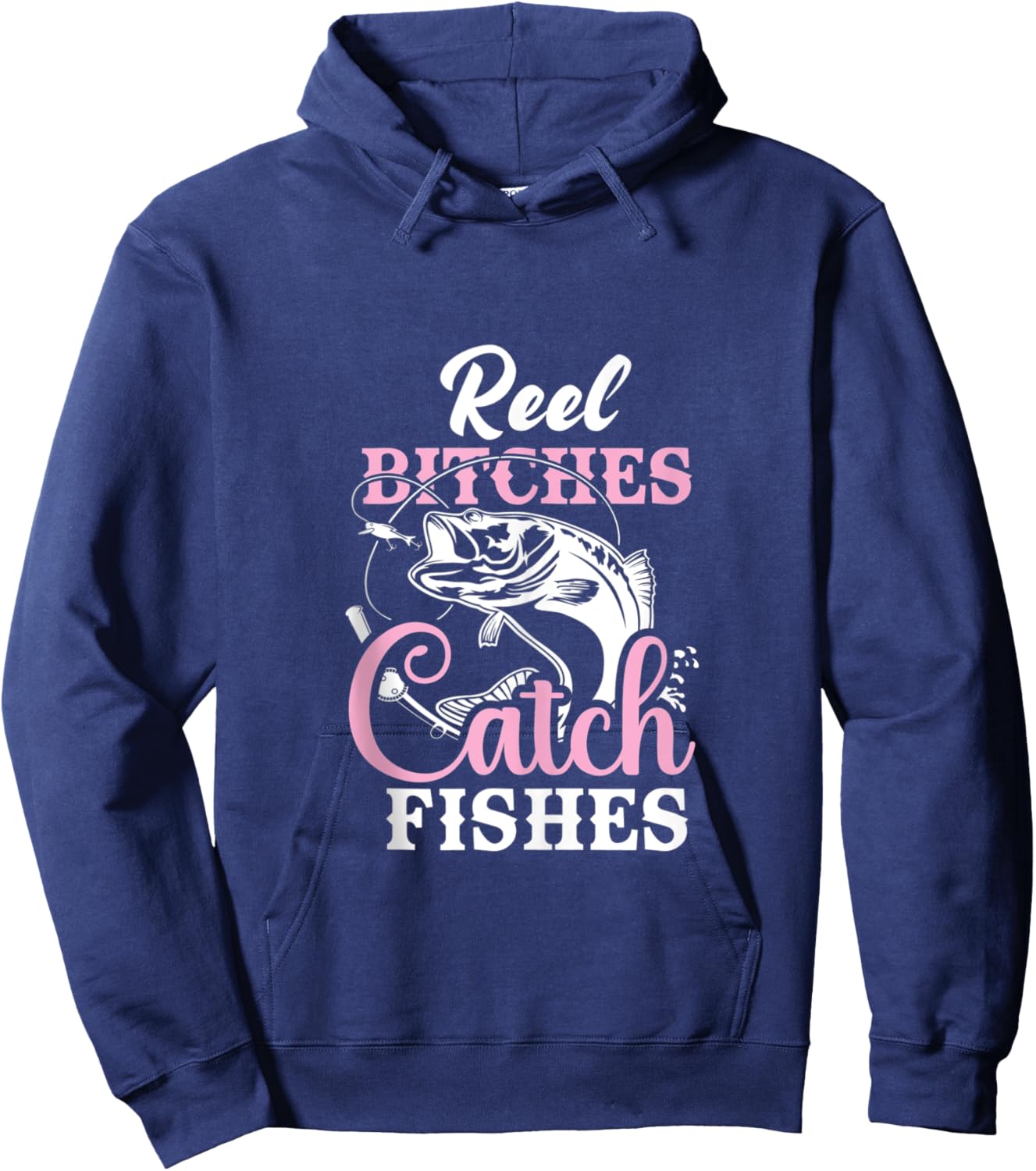 Reel Bitches Catch Fishes - Funny Fishing Hoodie - Hoodie | Navy