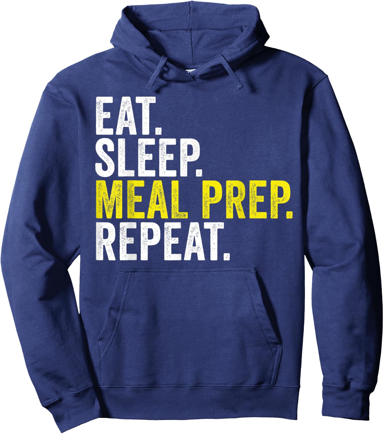 Eat Sleep Meal Prep Repeat Funny Meal Prepping Hoodie - Hoodie | Navy