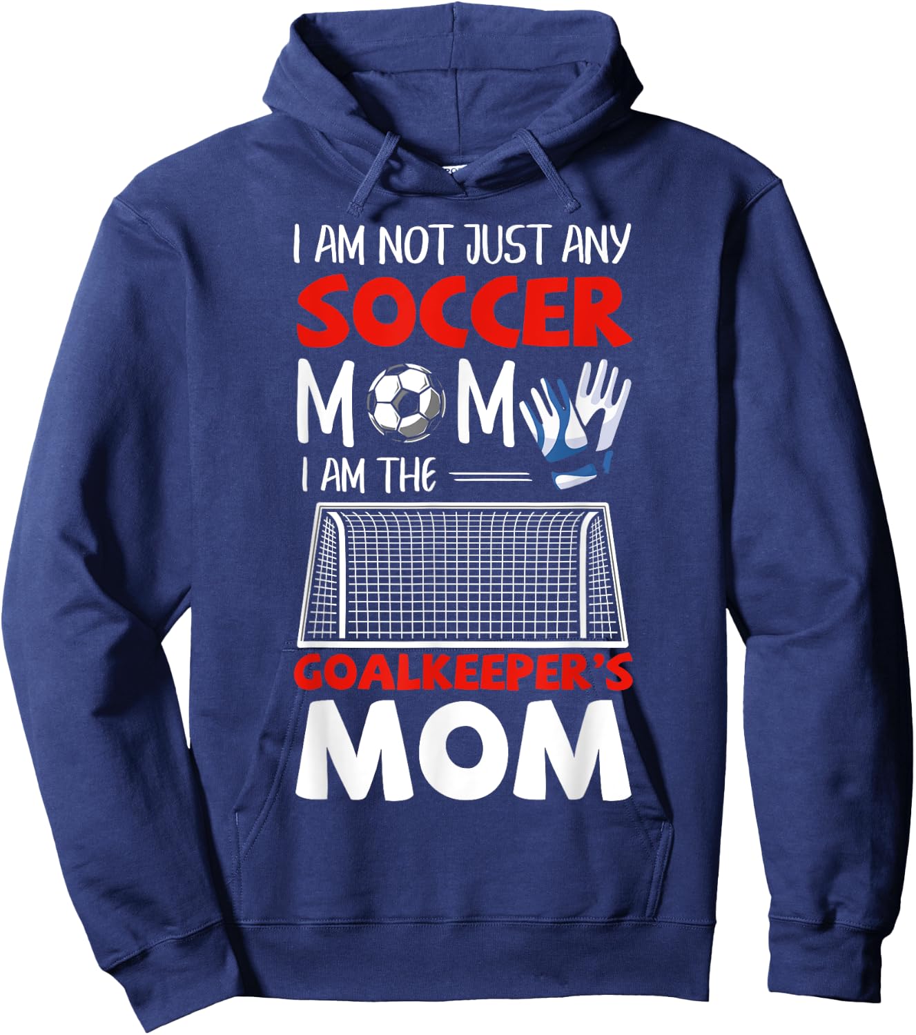 Goalkeeper Mom Soccer Goalie Mothers Hoodie - Hoodie | Navy