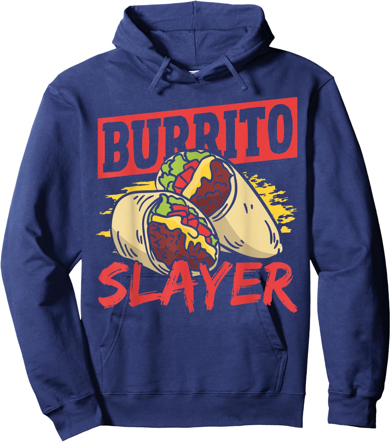 Burrito Slayer Burritos Taco Family Hoodie - Hoodie | Navy