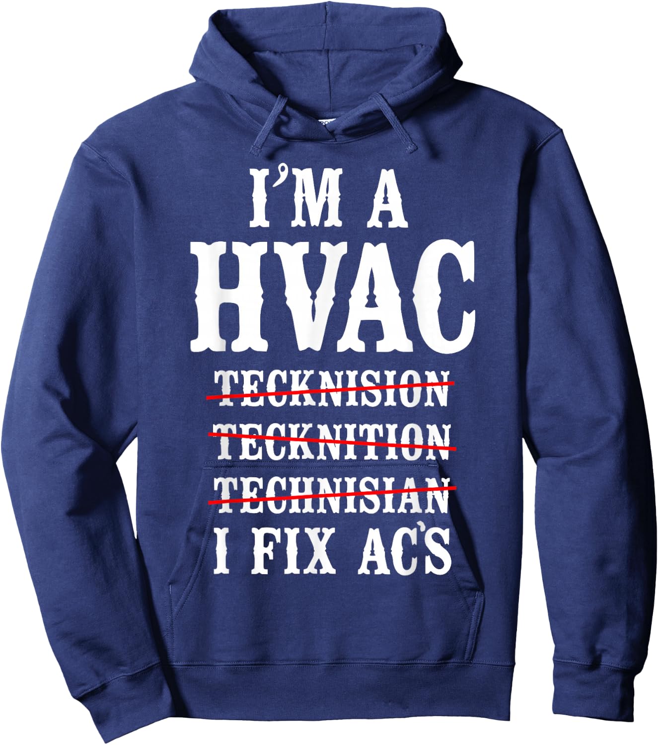 HVAC Technician Tech Vintage I'm A Hvac Tecknision Hoodie - Hoodie | Navy