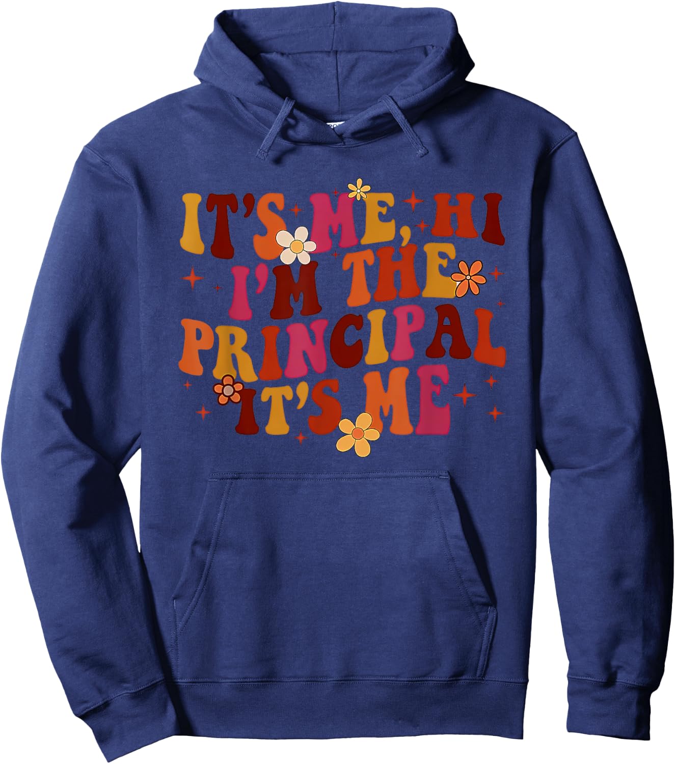 It's Me Hi, I'm the Principal It's Me Hoodie - Hoodie | Navy