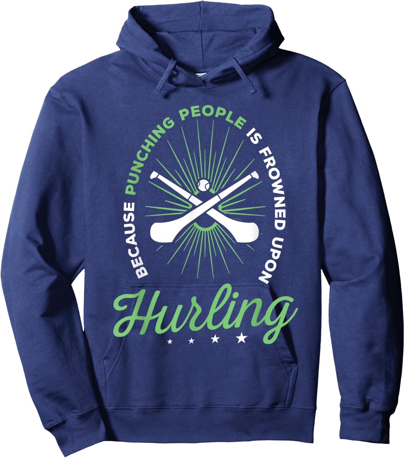 Hurling Funny Saying Hurling Player Hoodie - Hoodie | Navy