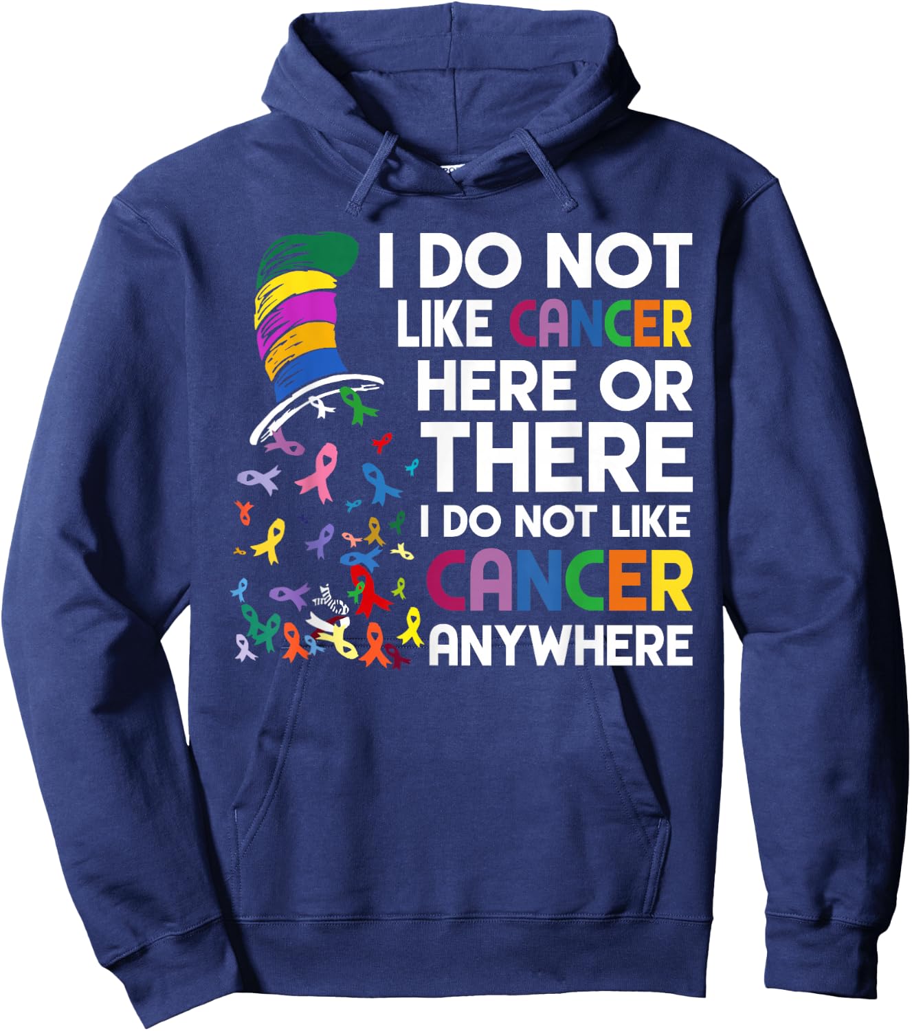 I do not like cancer here or there Hoodie - Hoodie | Navy