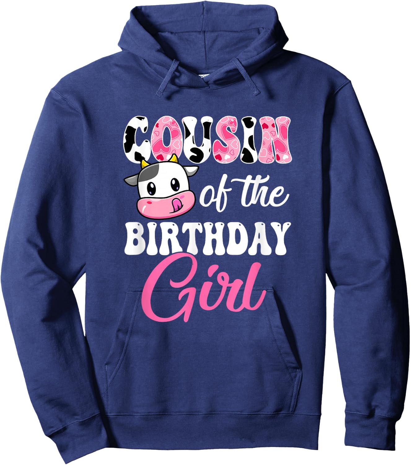 Cousin of The Birthday Girl Farm Cow 1St Birthday Girl Hoodie - Hoodie | Navy