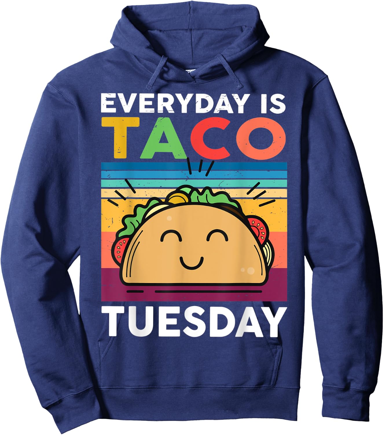 Everyday Is Taco Tuesday Mexican Funny Kids Youth Men Women Hoodie - Hoodie | Navy