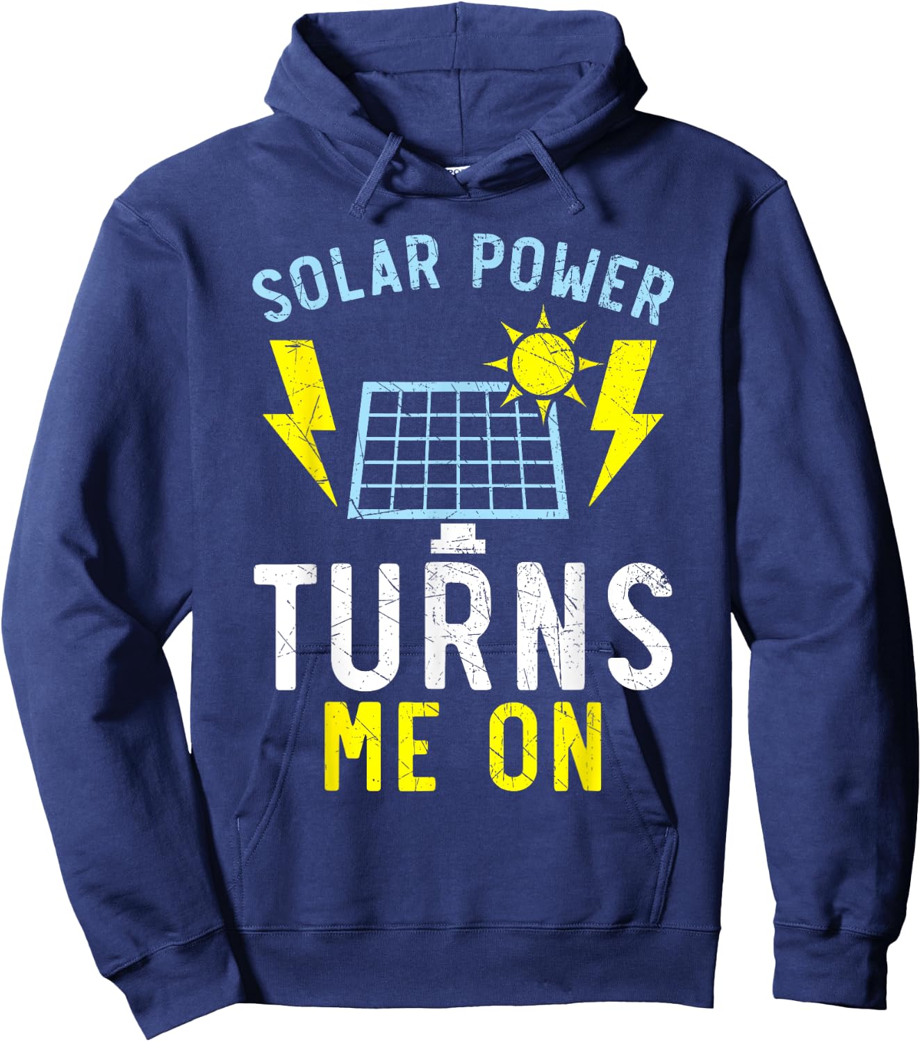 Solar Power Turns Me On Renewable Energy Solar Panel Hoodie - Hoodie | Navy