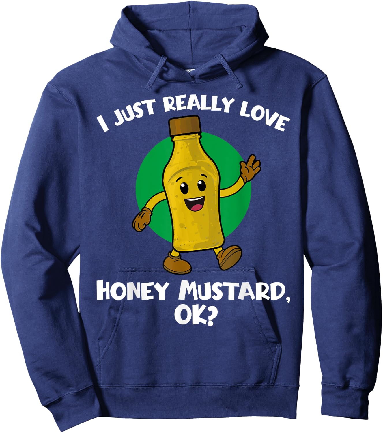 Funny I Just Really Love Honey Mustard Cartoon Food Hoodie - Hoodie | Navy