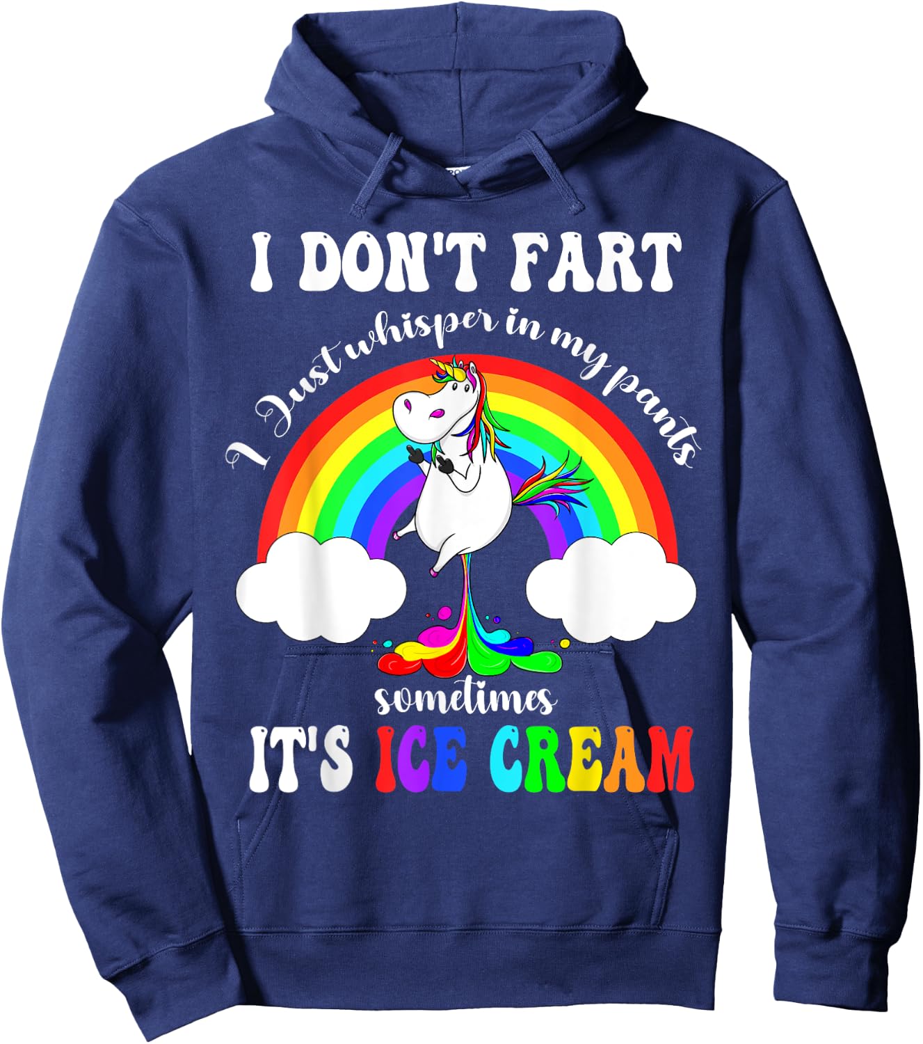 Funny Unicorn I Don't Fart I Just Whisper In My Pants Hoodie - Hoodie | Navy