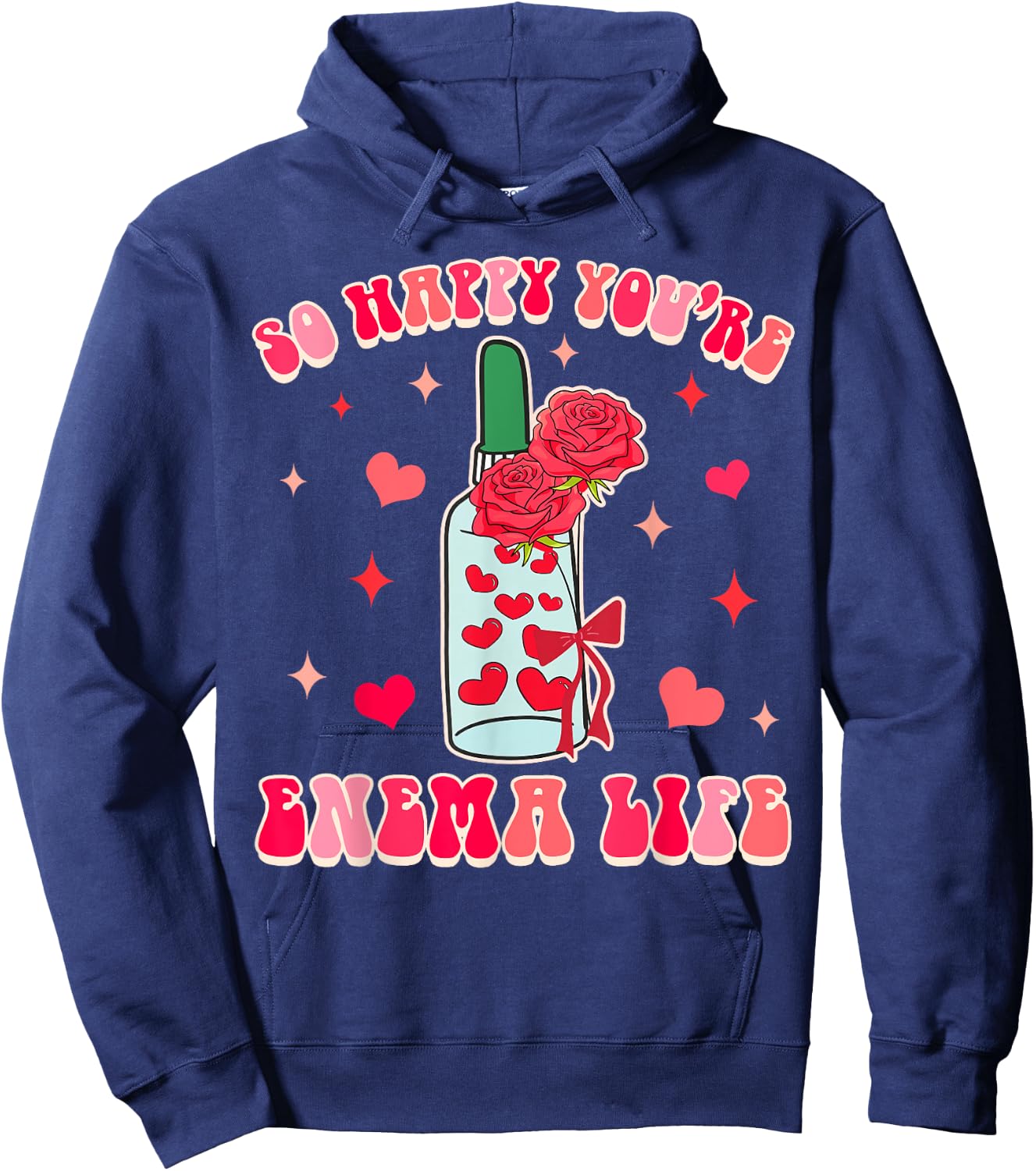 Gastroenterology GI Tech Gastro So Happy You're Enema Life Hoodie - Hoodie | Navy