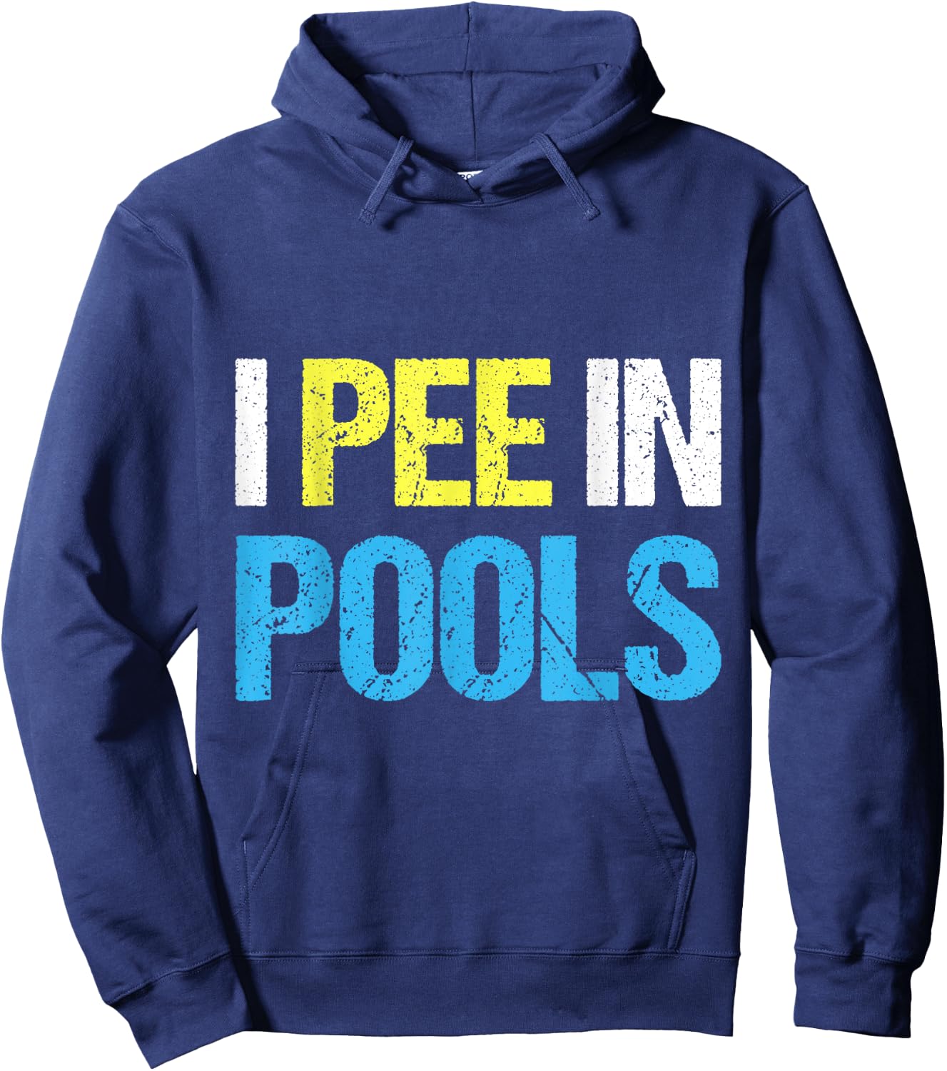 I Pee in Pools I Funny Sarcastic Summer Vacation Pool Women Hoodie - Hoodie | Navy