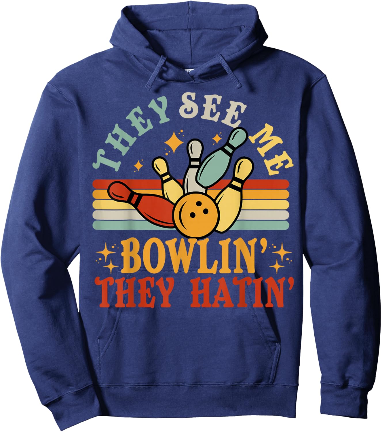 Funny Bowling See Me Bowling They Hatin Bowling Team Gift Hoodie - Hoodie | Navy