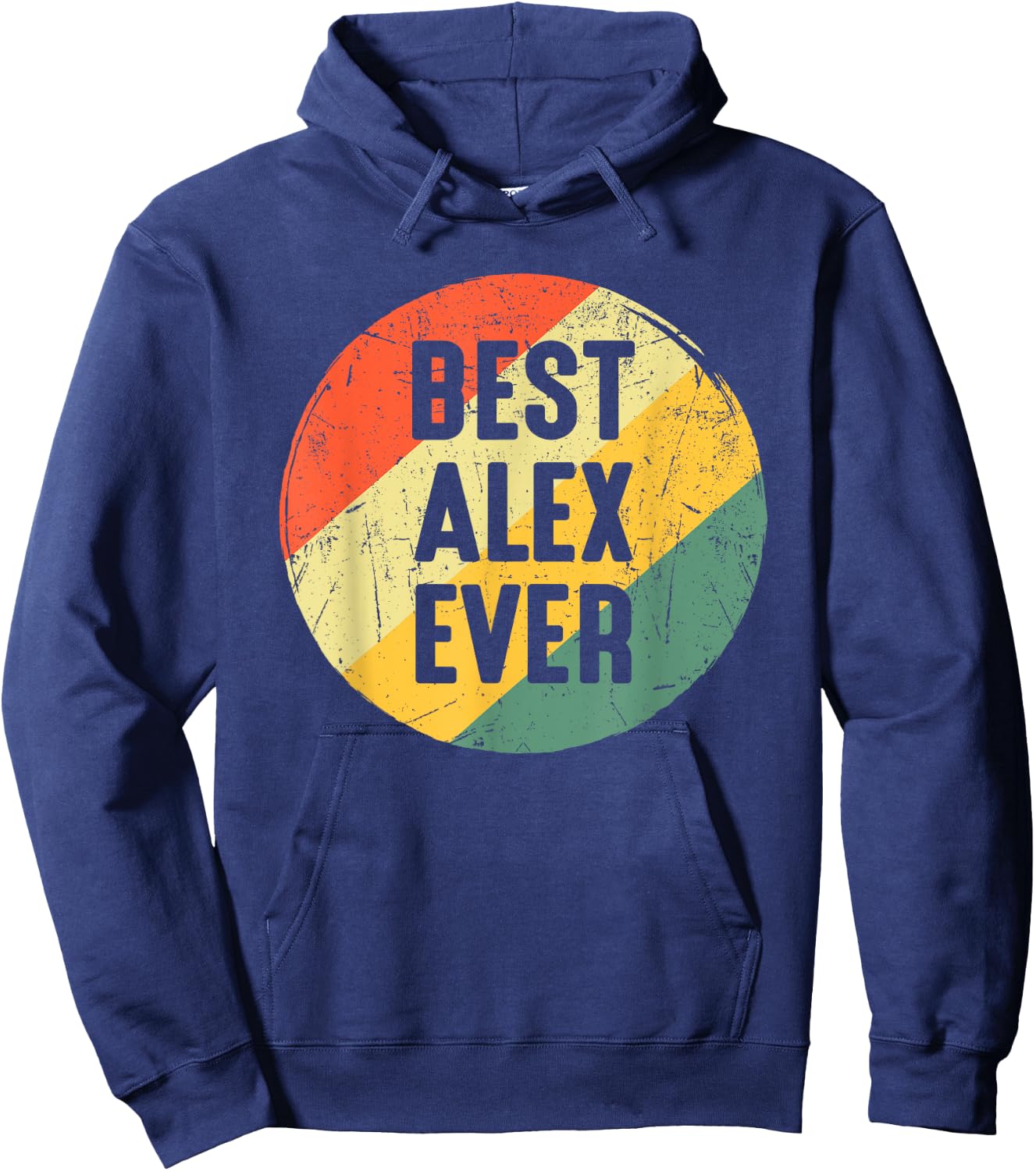 Funny Christmas Birthday Gift Alex - Best Alex Ever Hoodie - Hoodie | Navy
