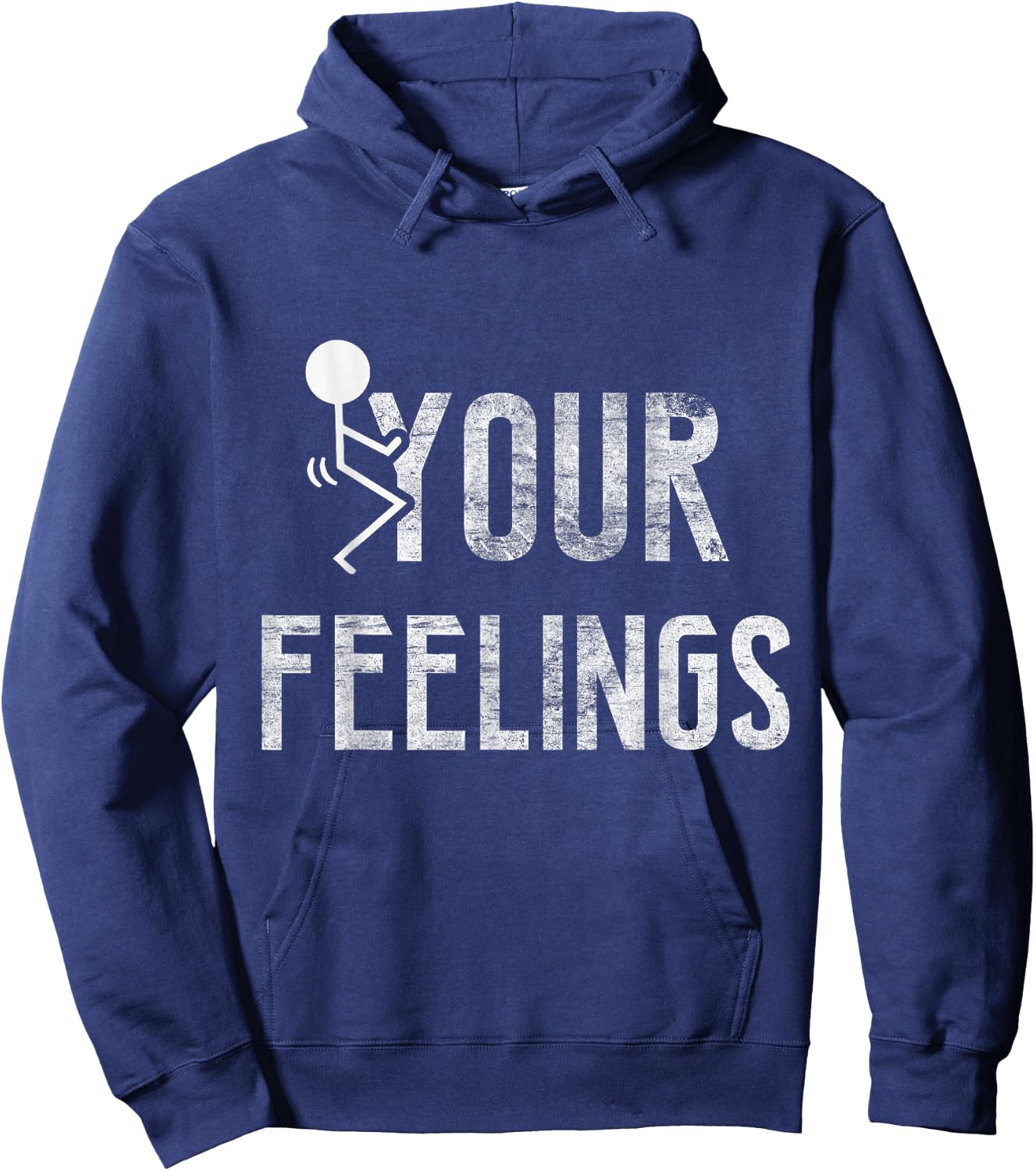 Funny Conservative Quotes F Your Feelings Gifts Men Women Hoodie - Hoodie | Navy
