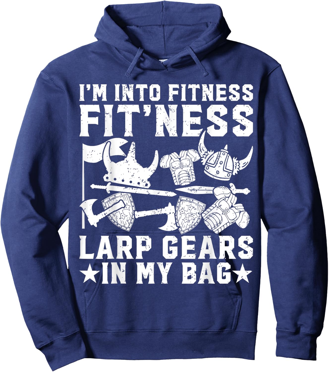 Larping I'm Into Fitness LARP Gears IN My Bag Funny Larper Hoodie - Hoodie | Navy