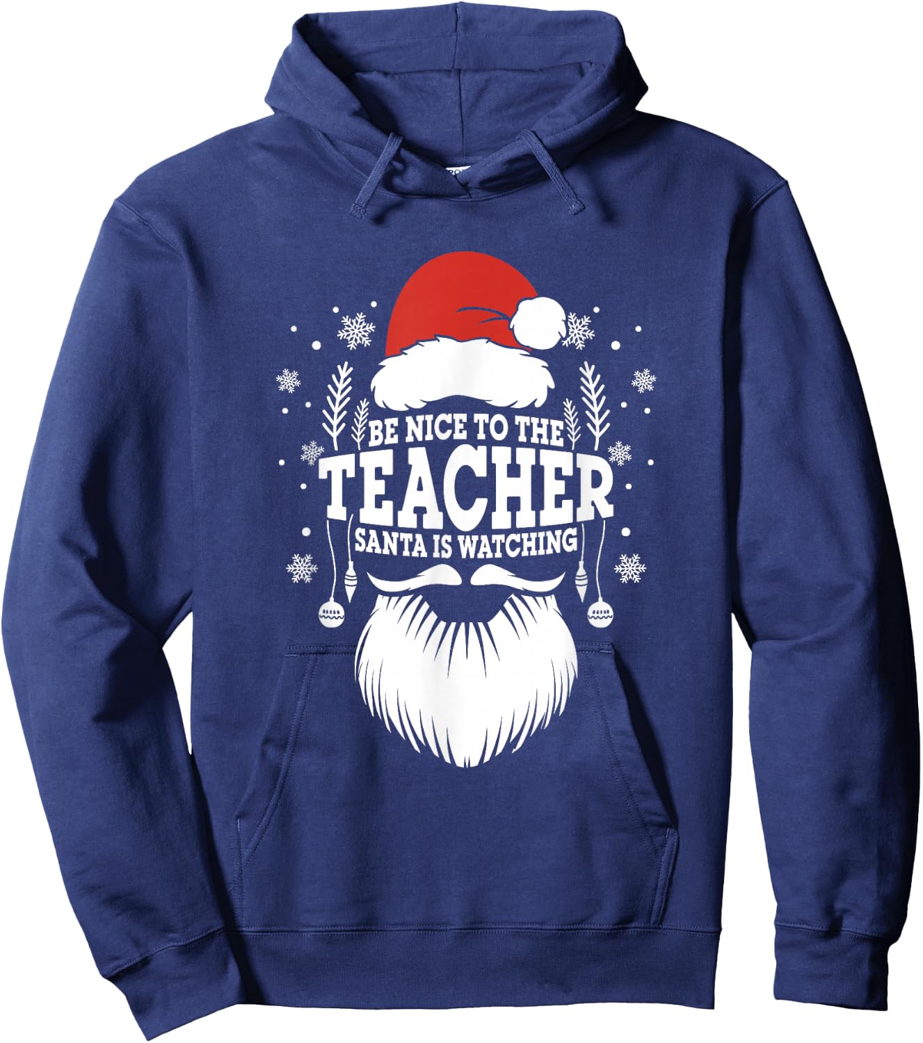 School Be Nice To The Teacher Santa Is Watching Teacher Hoodie - Hoodie | Navy