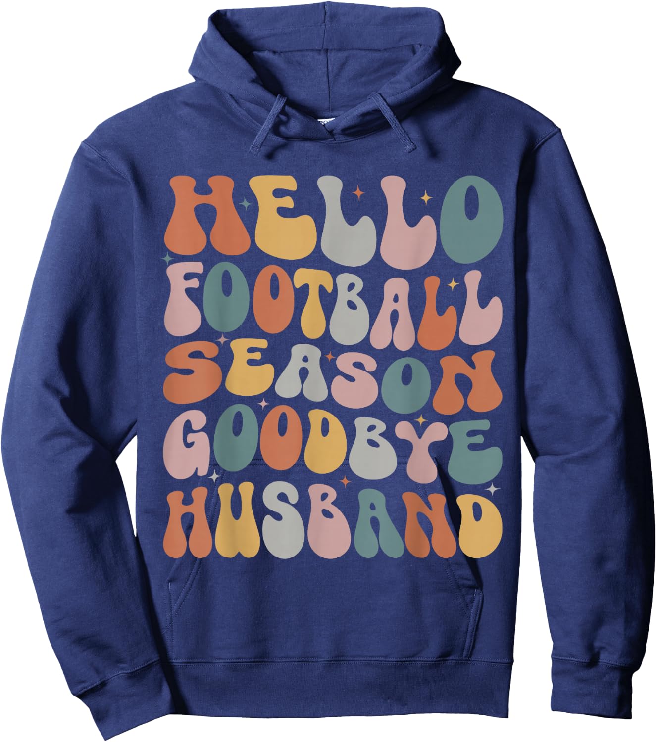 Hello Football Season Goodbye Husband Coach's Wife Football Hoodie - Hoodie | Navy