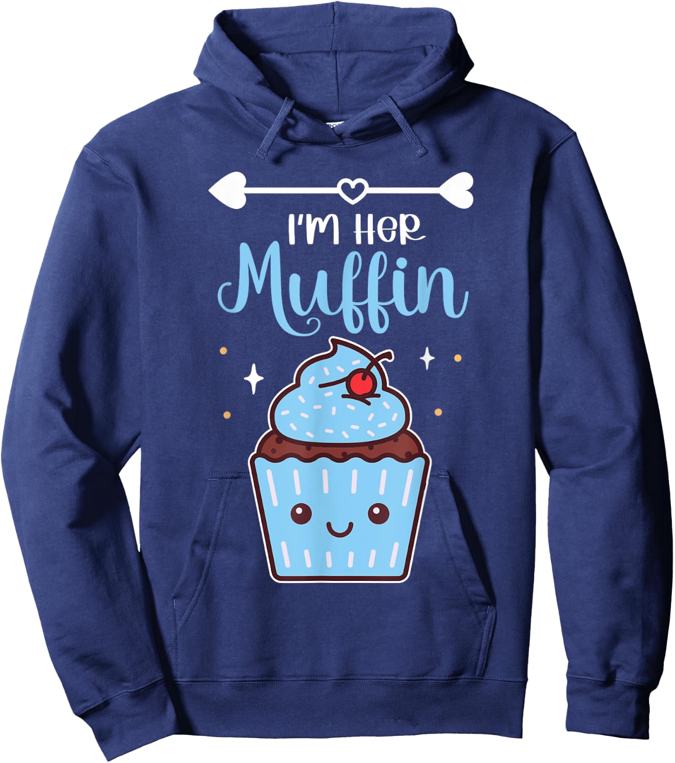 I'm Her Muffin Baking Cute Cupcake Enthusiast Pastry Chef Hoodie - Hoodie | Navy