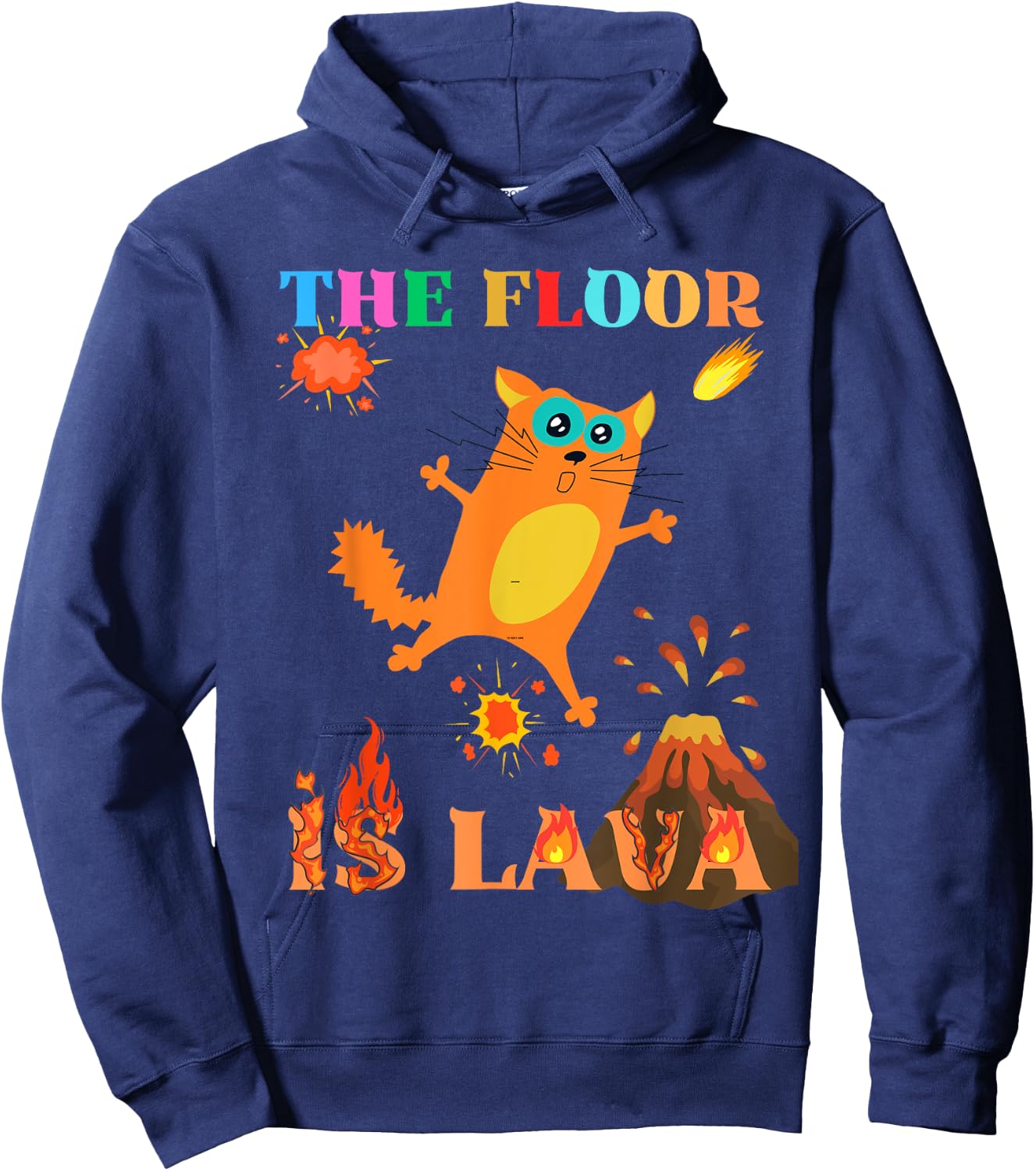 The Floor Is Lava Lover Cat Frighten Geology Teacher Volcano Hoodie - Hoodie | Navy