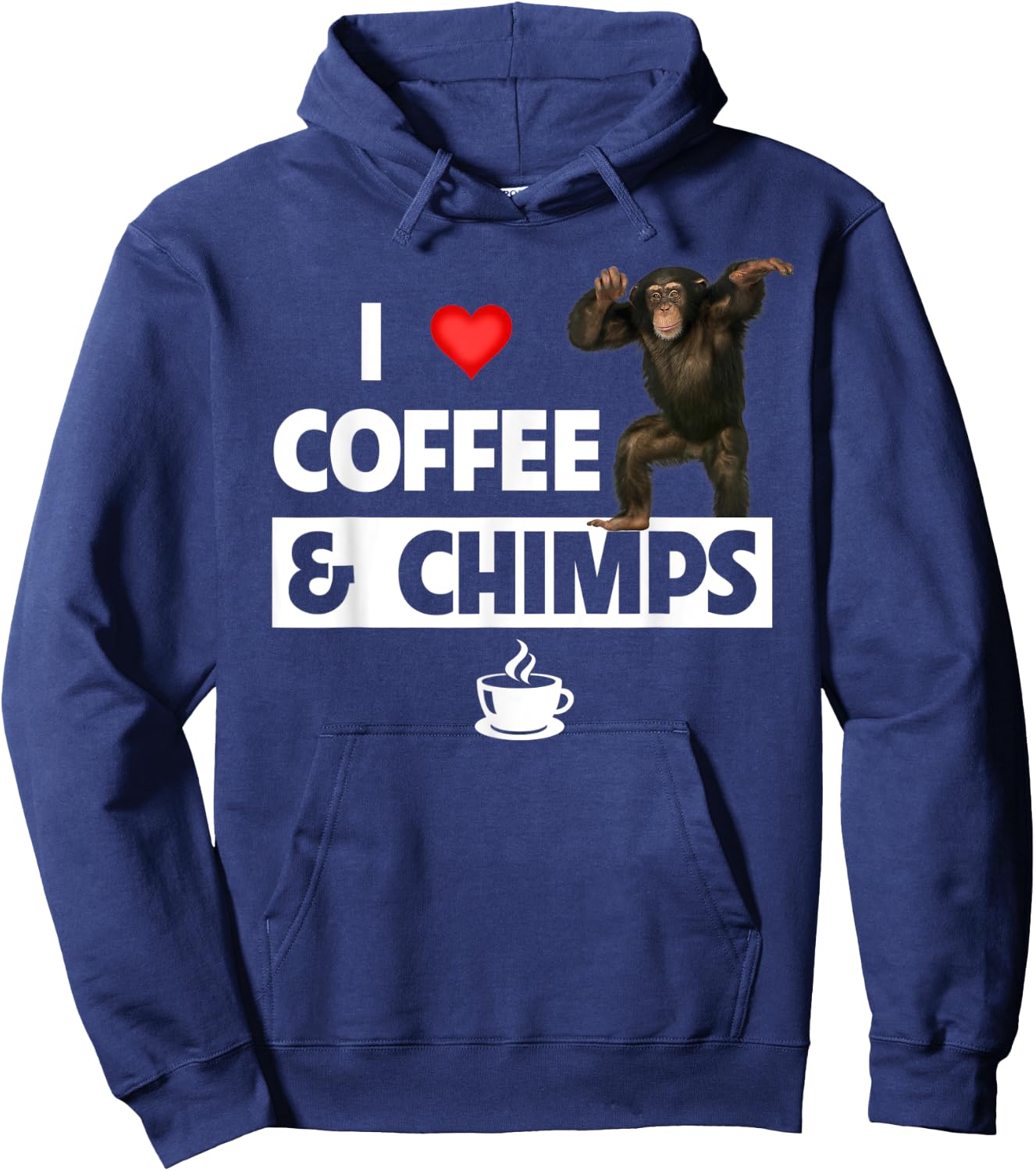 I Love Coffee and Chimps Caffeine Chimpanzee Monkey Lovers Hoodie - Hoodie | Navy