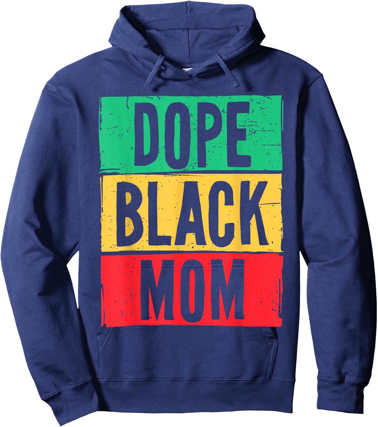 Dope Black Mom Mother's Day Juneteenth History Month Hoodie - Hoodie | Navy