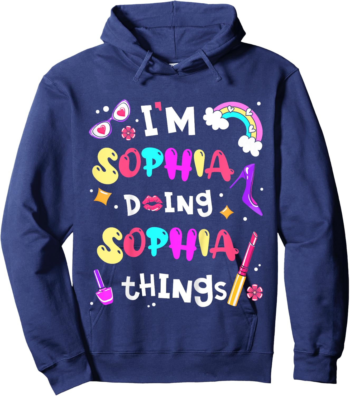 Kids I'm Sophia Doing Sophia Things Cute Girls Personalized Name Hoodie - Hoodie | Navy