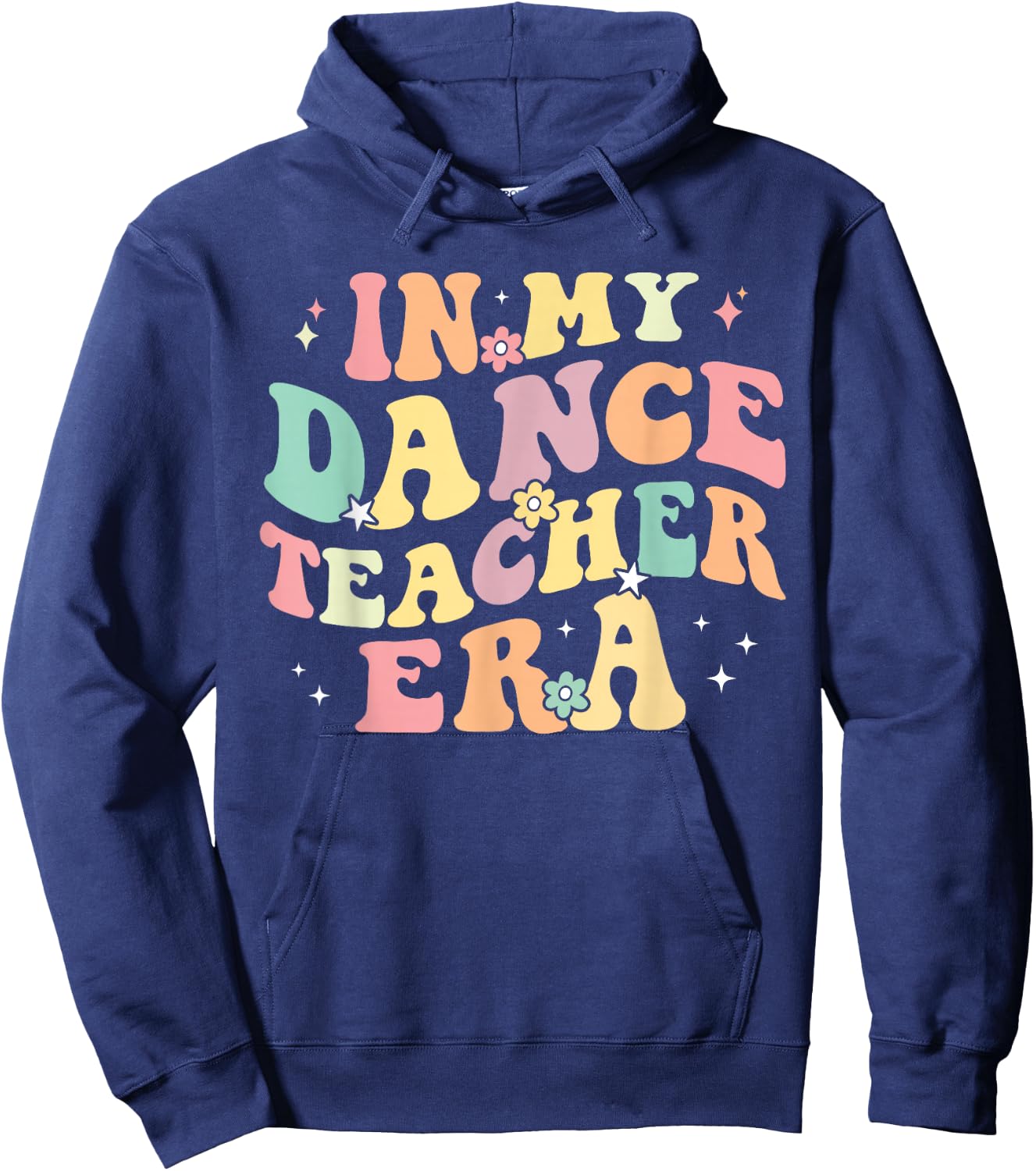 in My Dance Teacher Era Cute Back to School Dance Instructor Hoodie - Hoodie | Navy